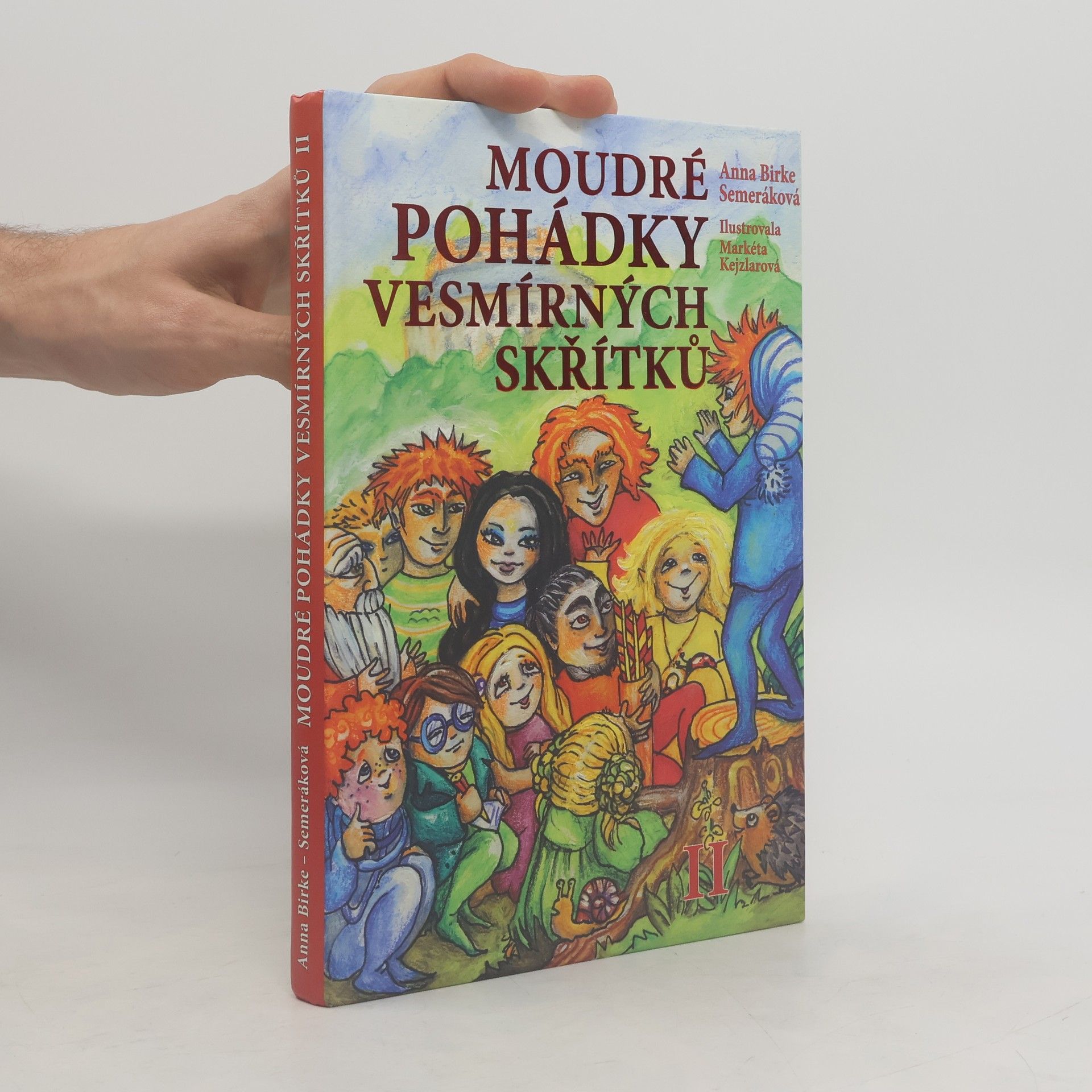 Anna BirkeSemeráková Moudré pohádky vesmírných skřítků II
