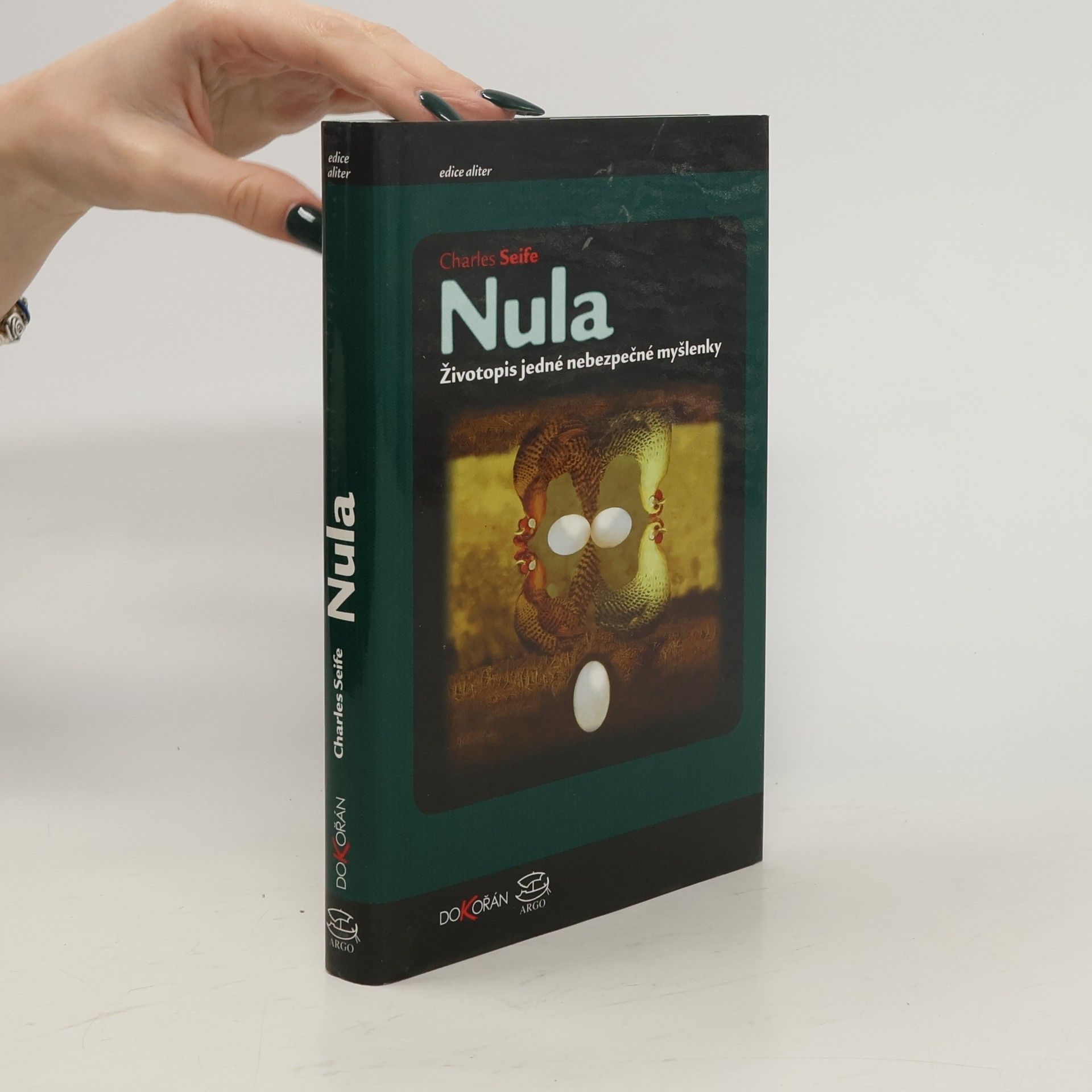 Charles Seife Nula : životopis jedné nebezpečné myšlenky