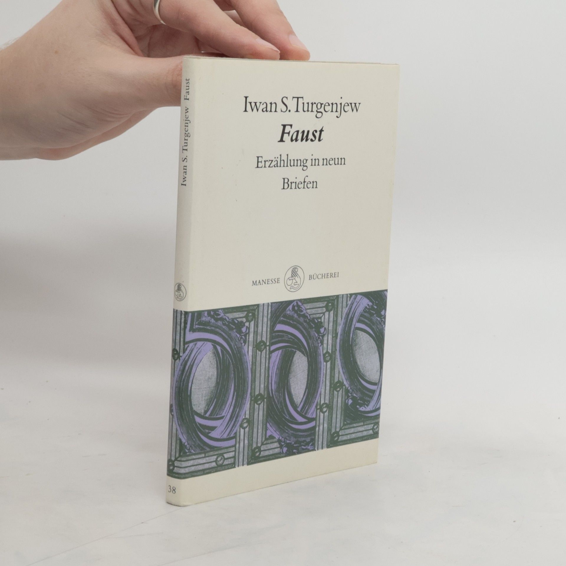 Ivan Sergejevič Turgenev Faust. Erzählung in neun Briefen.