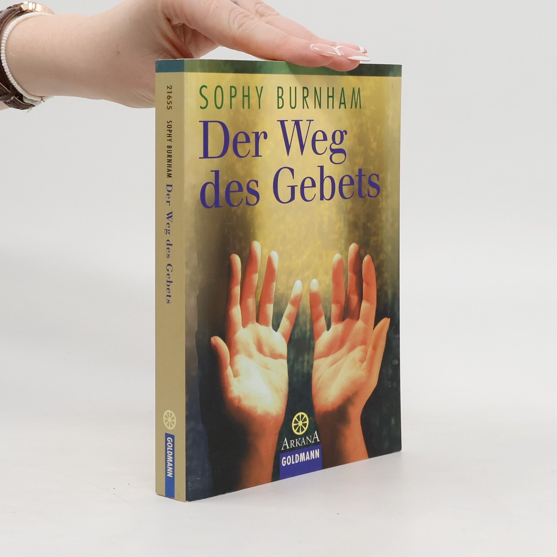 Sophy Burnham Der Weg des Gebets