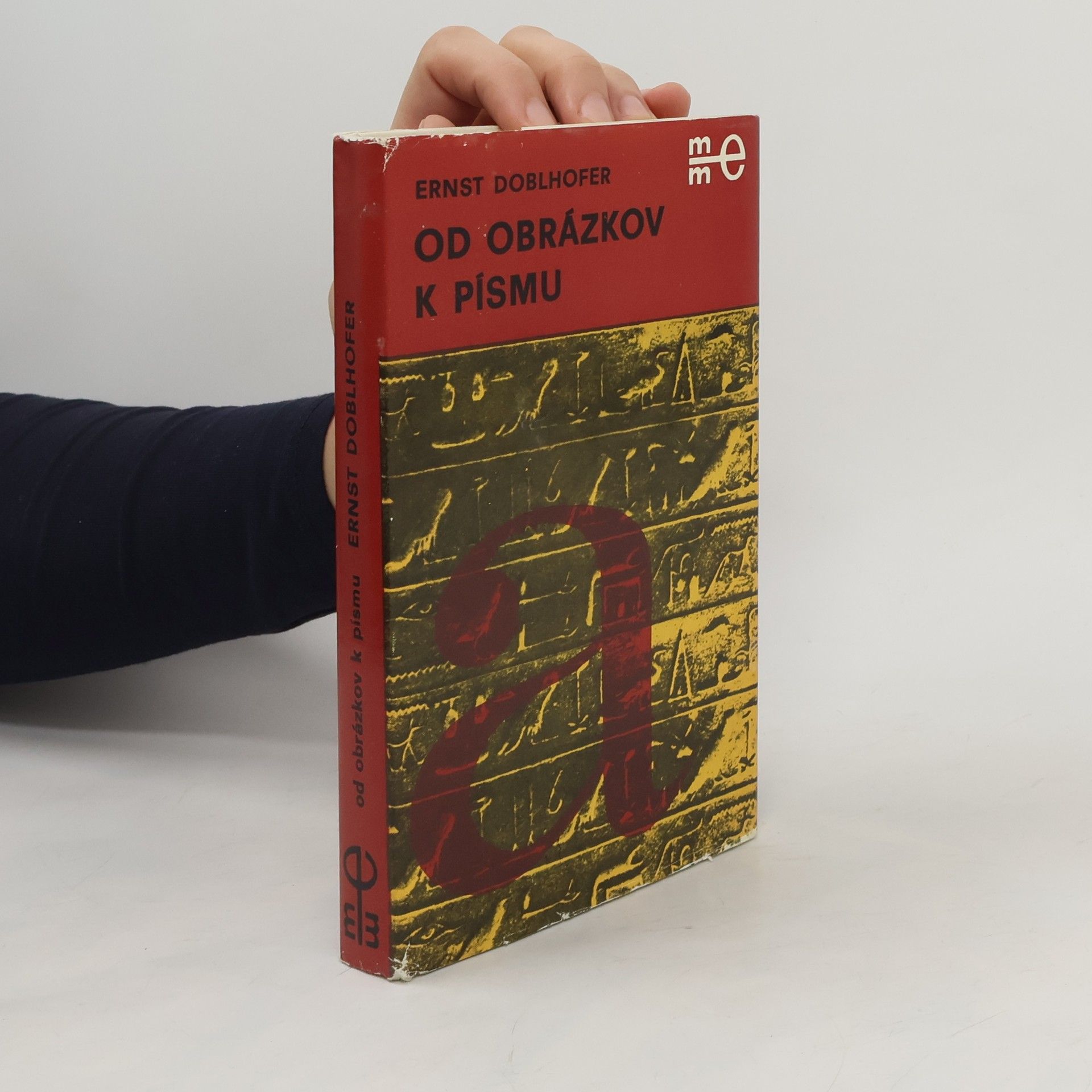 Ernst Doblhofer Od obrázkov k písmu