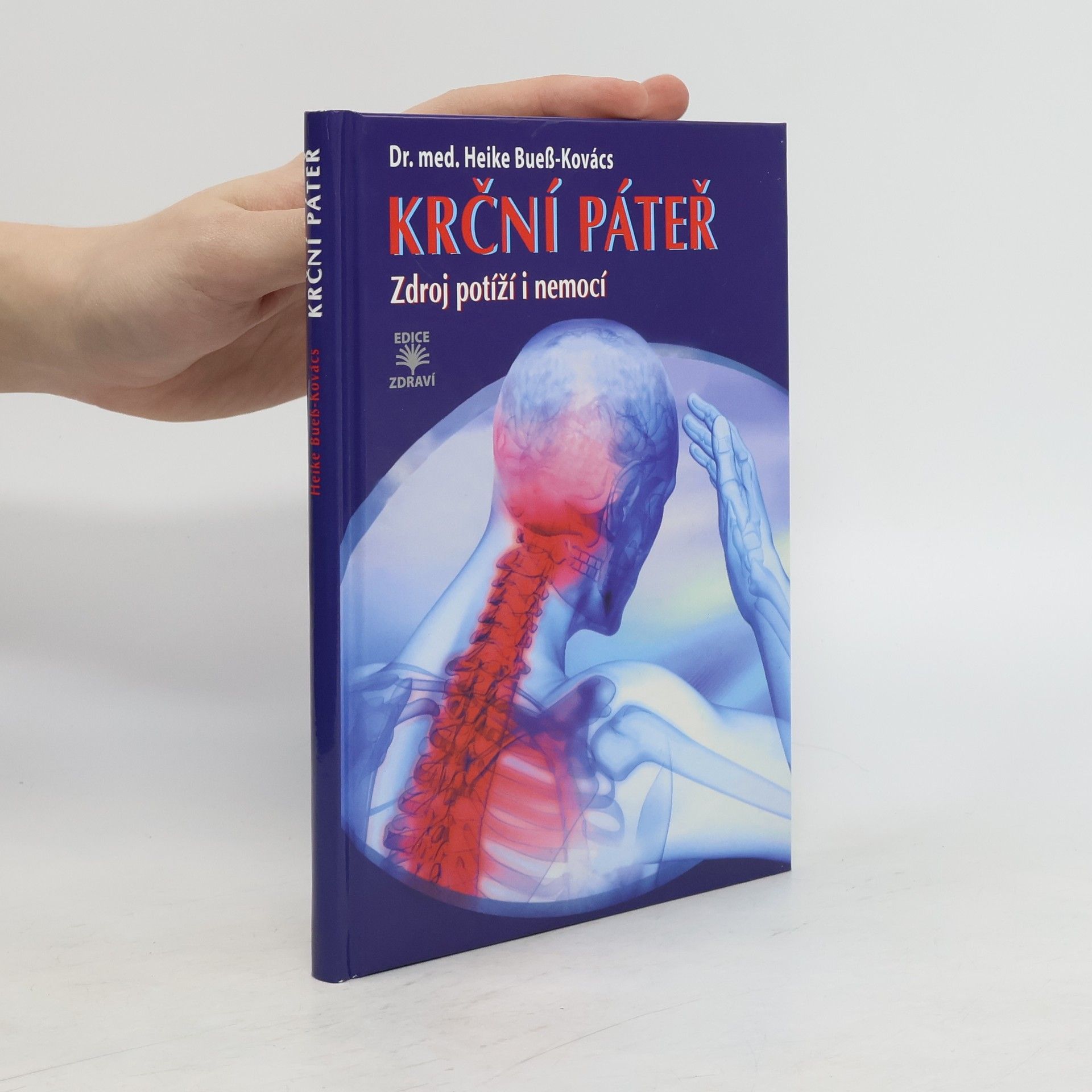 Heike Kovács Krční páteř - Zdroj potíží i nemocí