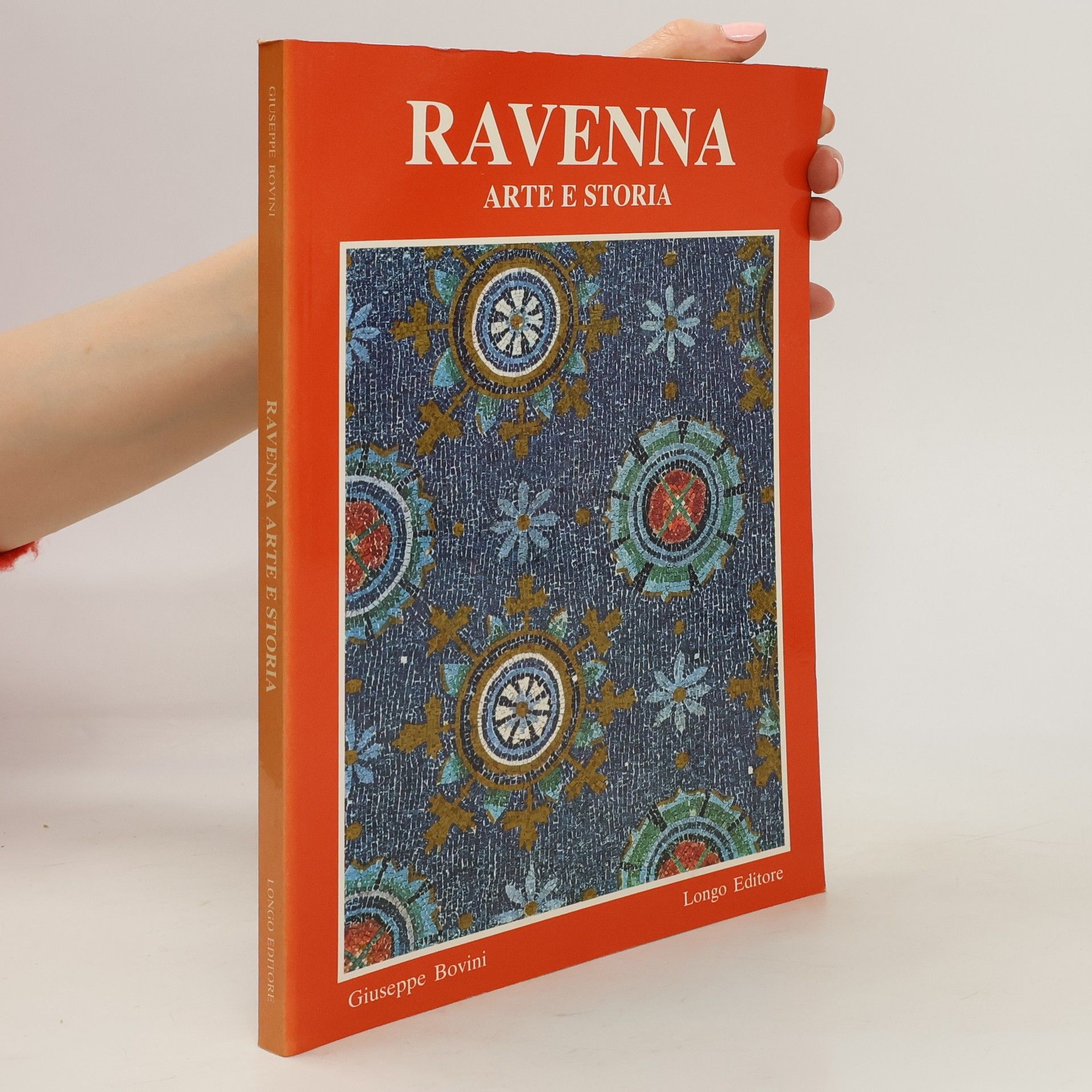 Giuseppe Bovini Ravenna. Kunst und Geschichte