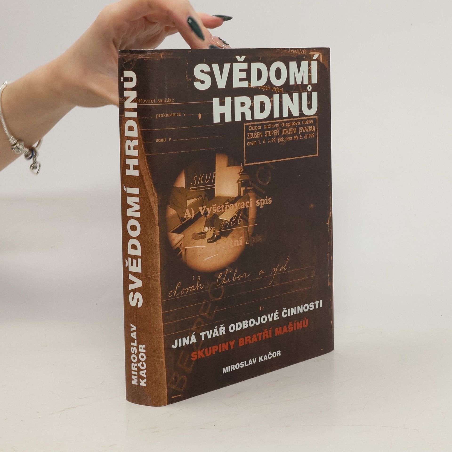 Miroslav Kačor Svědomí hrdinů