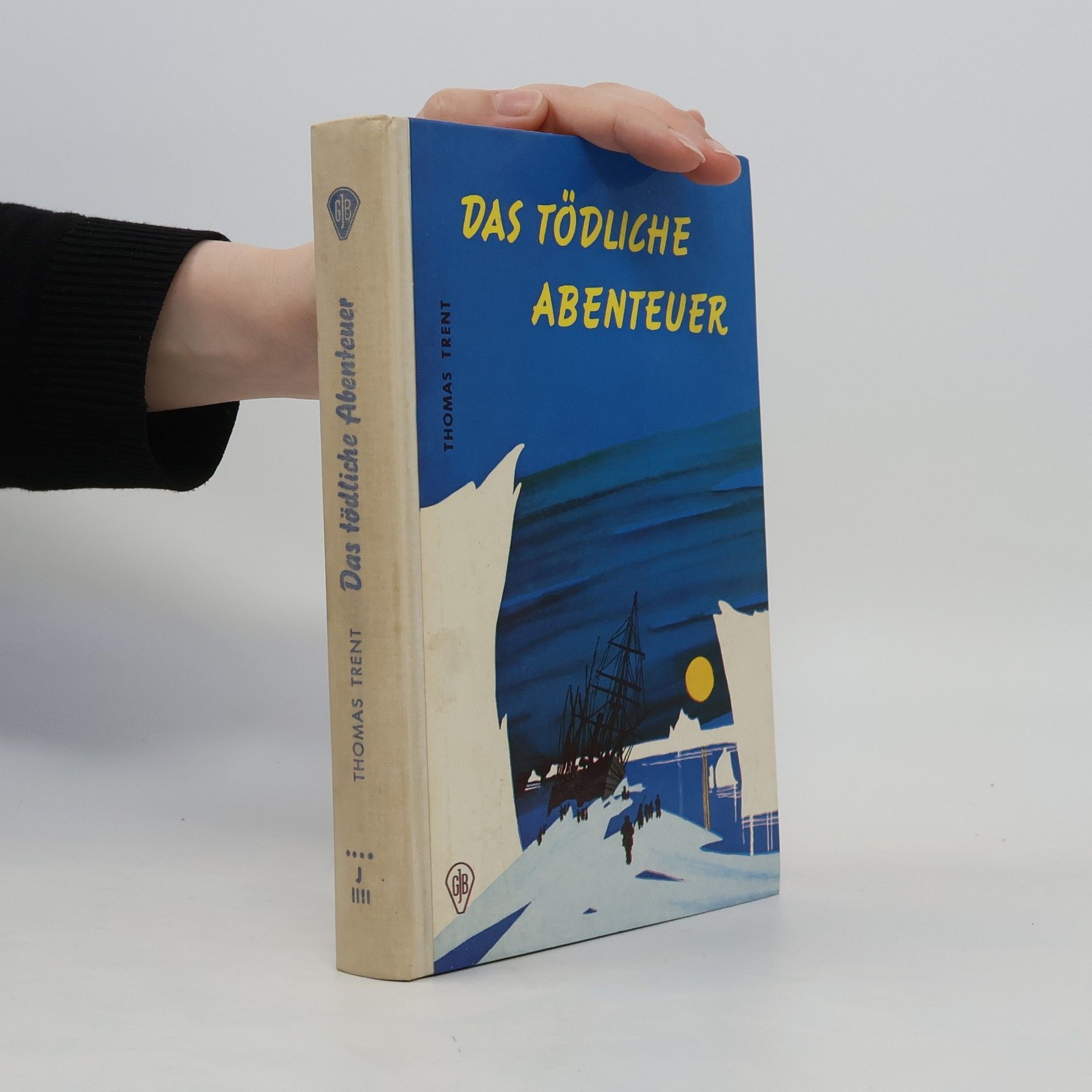 Thomas Trent Das Tödliche Abenteuer
