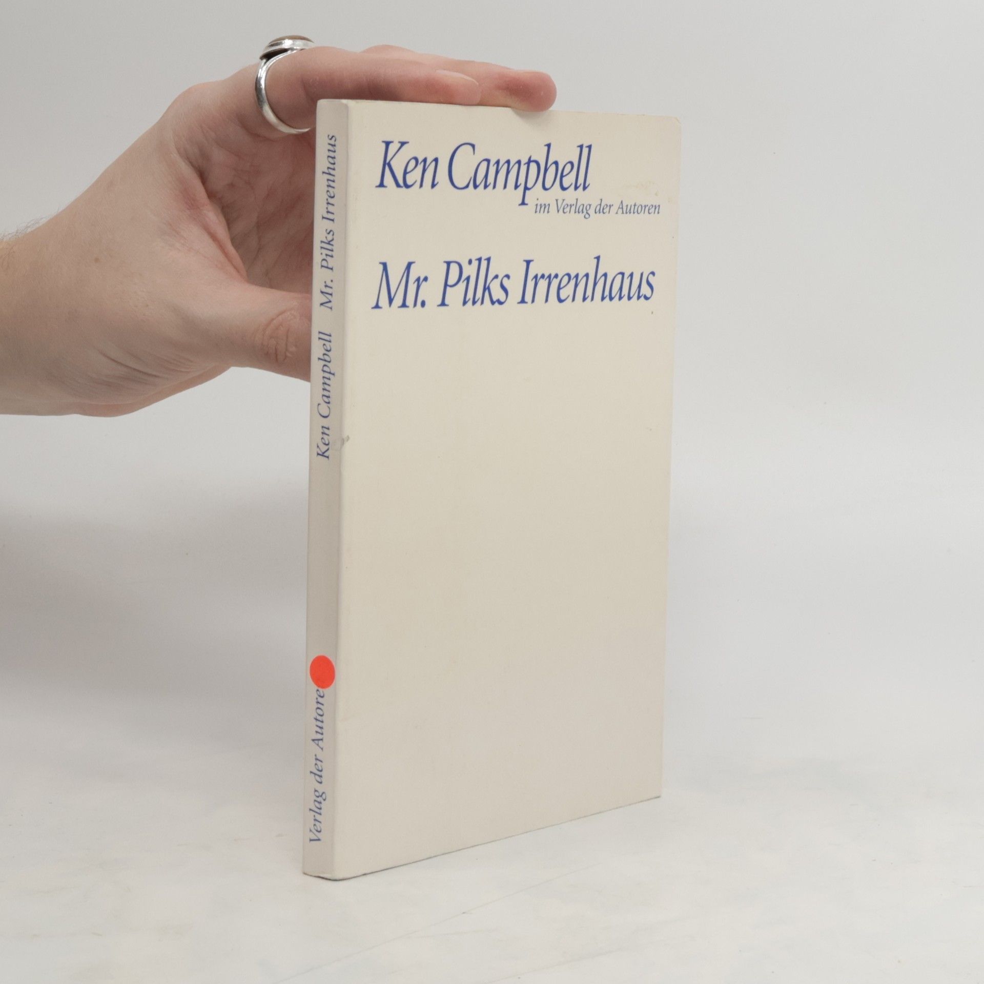 Ken Campbell Mr. Pilks Irrenhaus