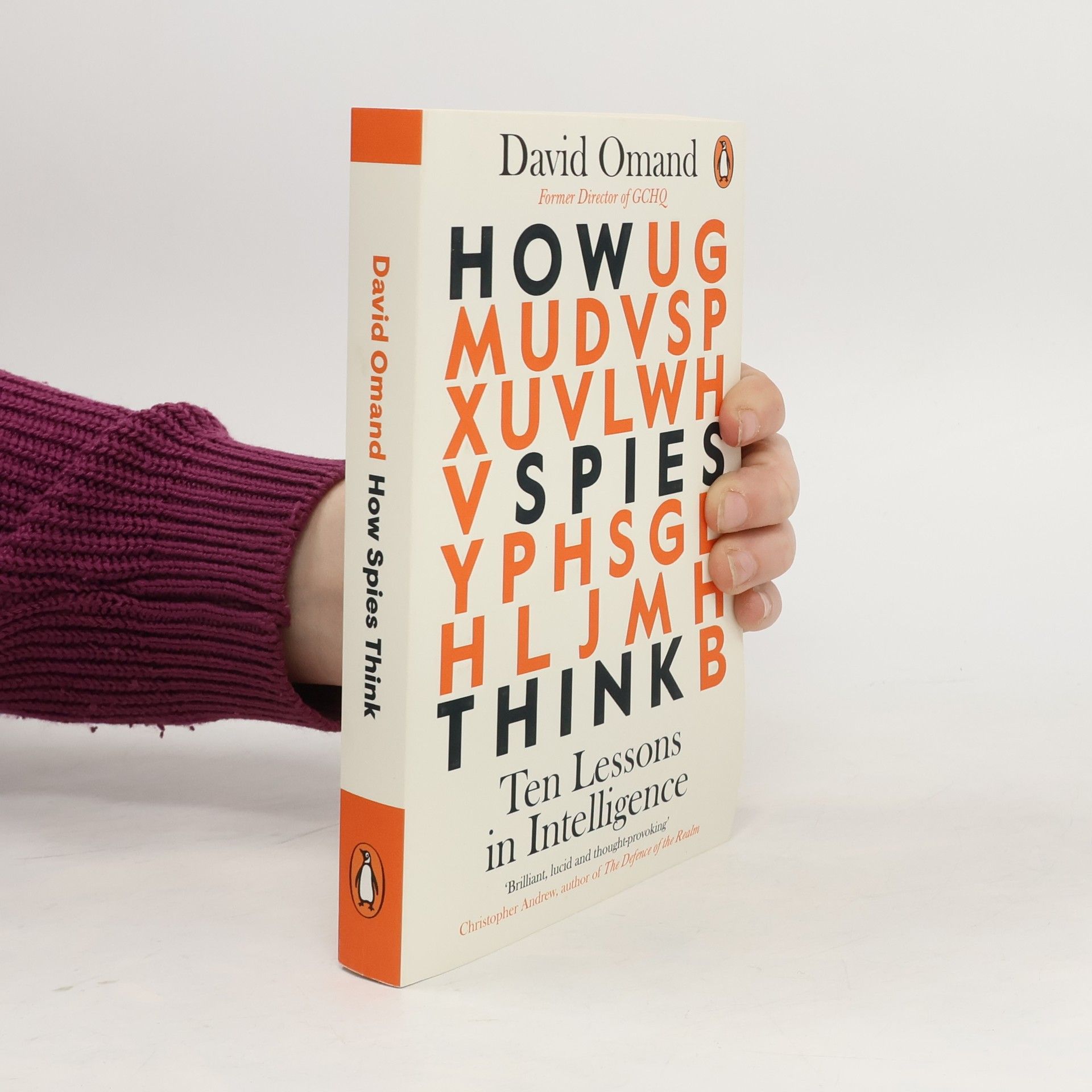 David Omand How Spies Think: Ten Lessons in Intelligence