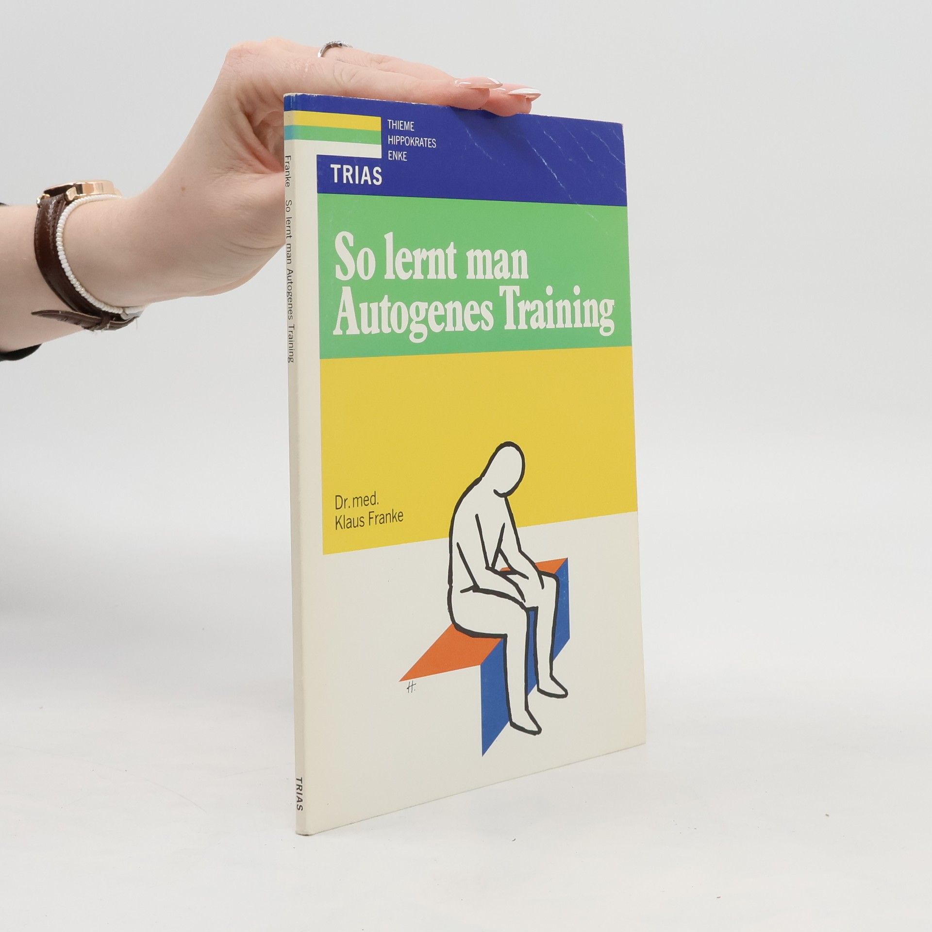 Klaus Franke So lernt man autogenes Training