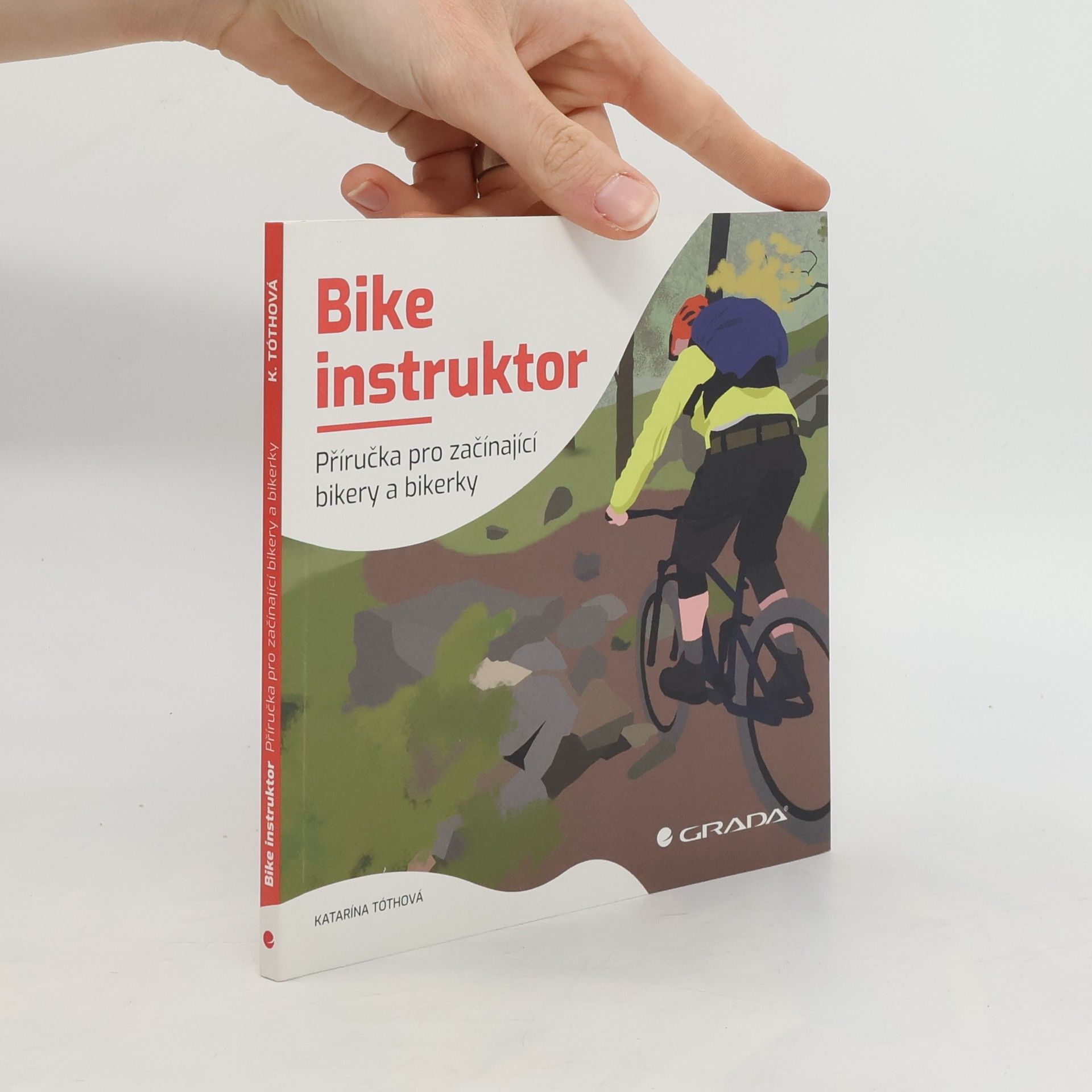 Bike instruktor. Příručka pro začínající bikery a bikerky