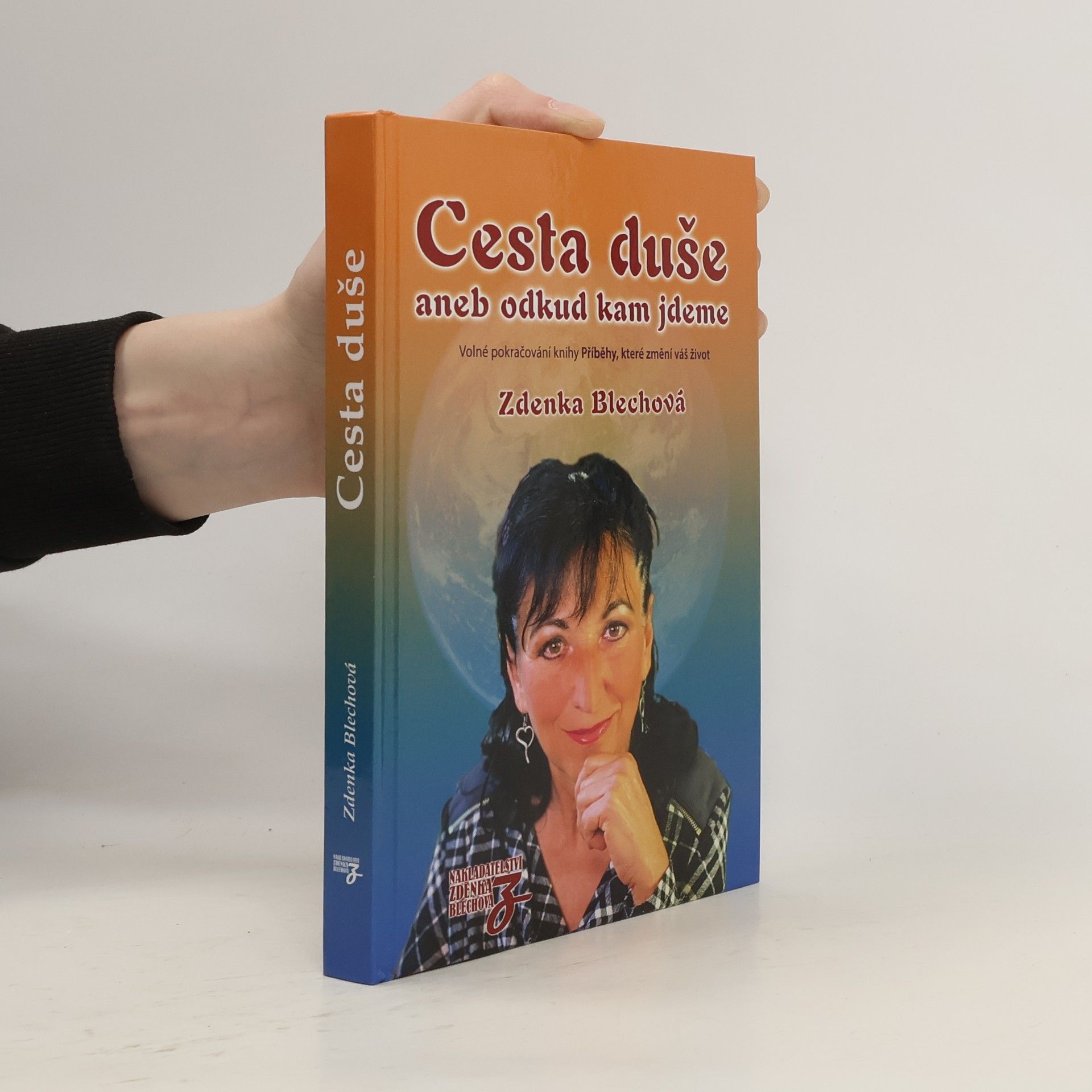 Zdenka Blechová Cesta duše aneb odkud kam jdeme