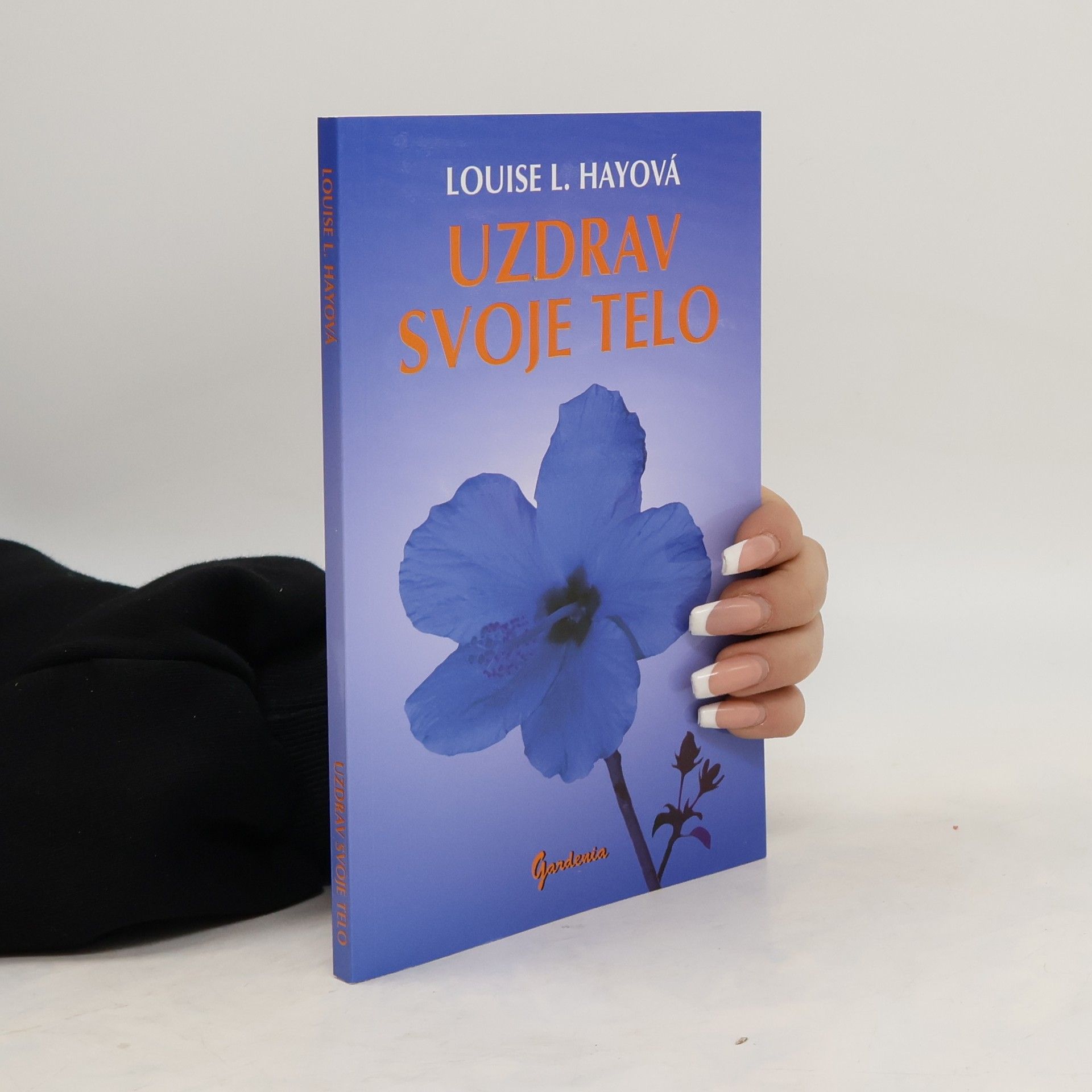 Lousie L. Hay Uzdrav svoje telo