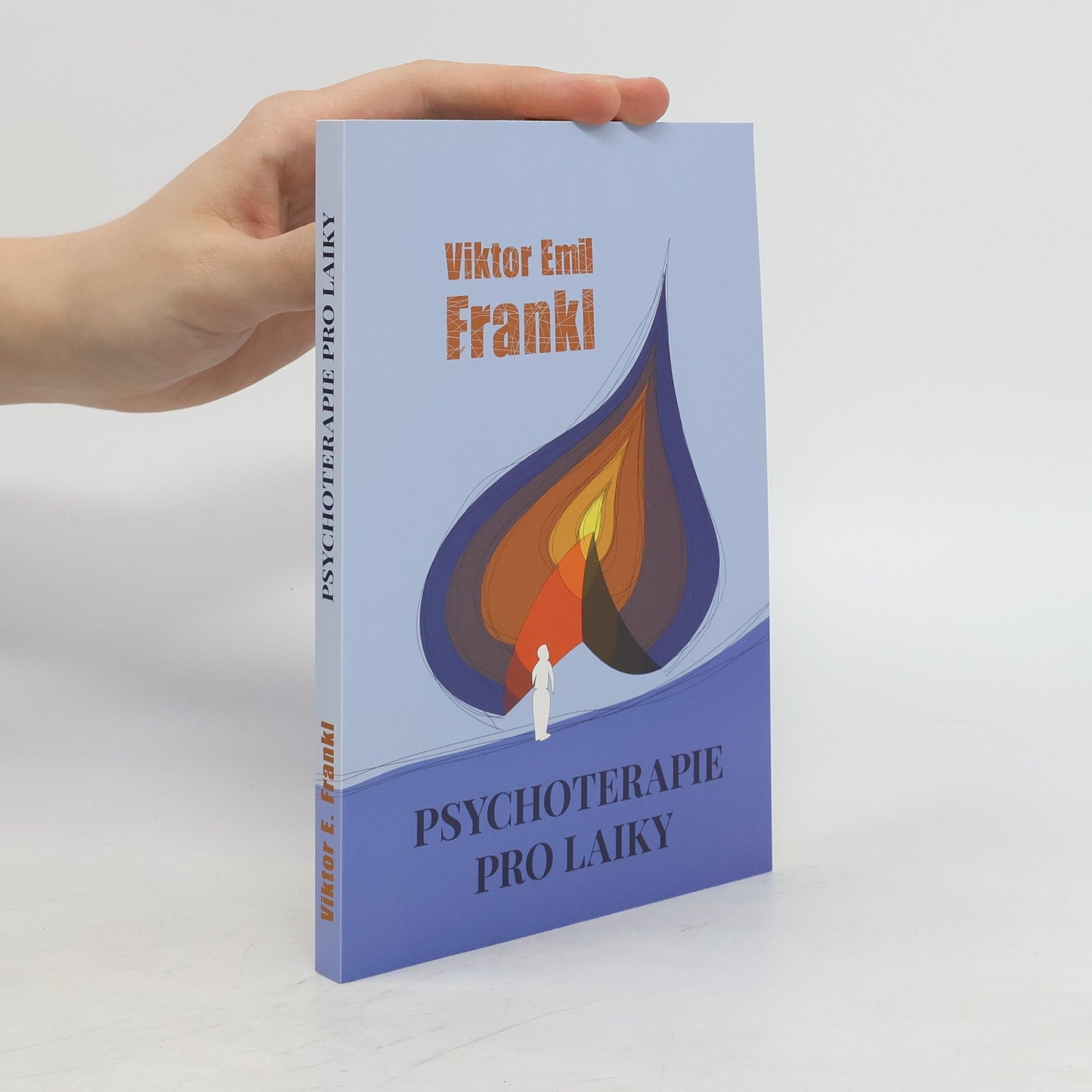 Viktor Frankl Psychoterapie pro laiky