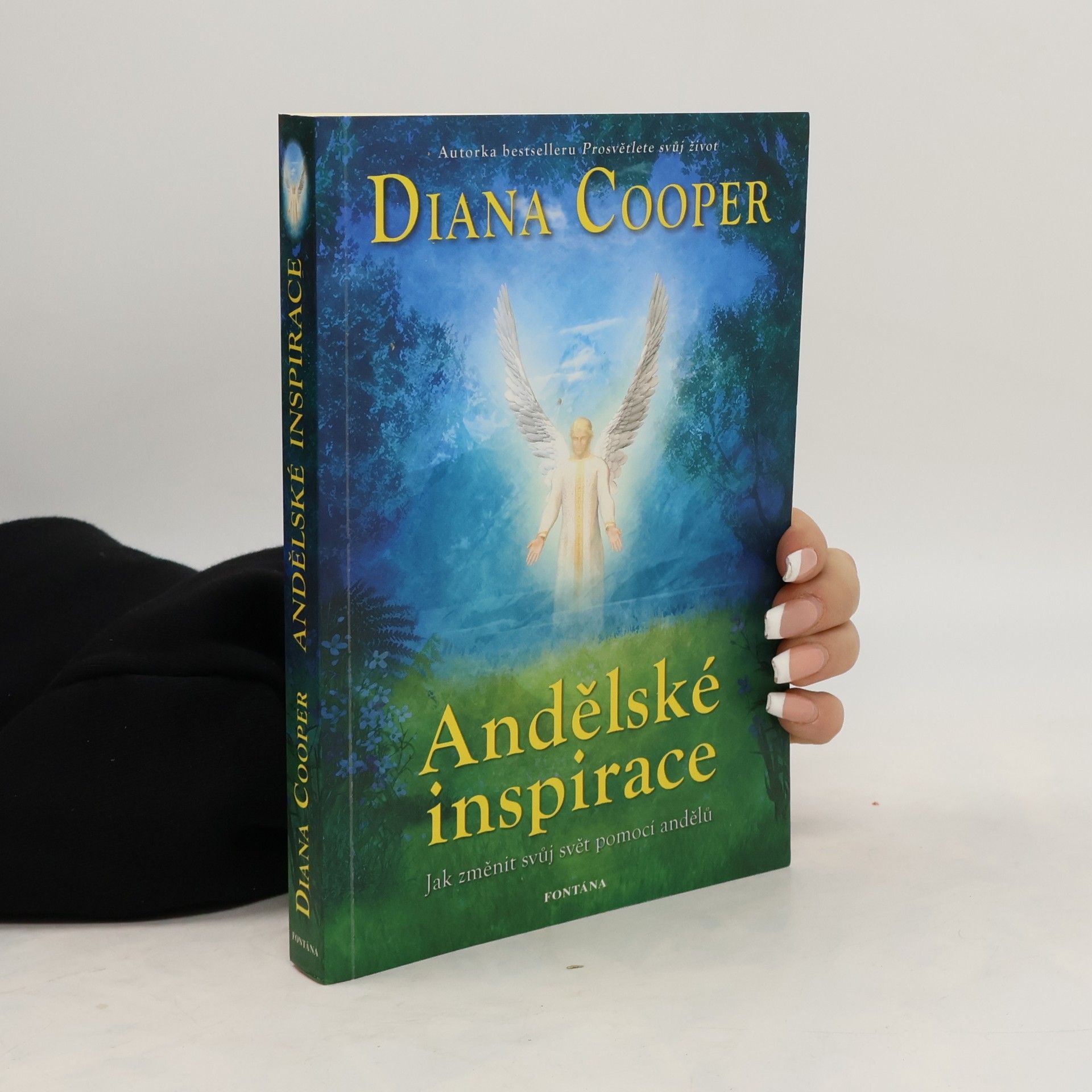Diana Cooper Andělské inspirace. Jak změnit svůj svět pomocí andělů