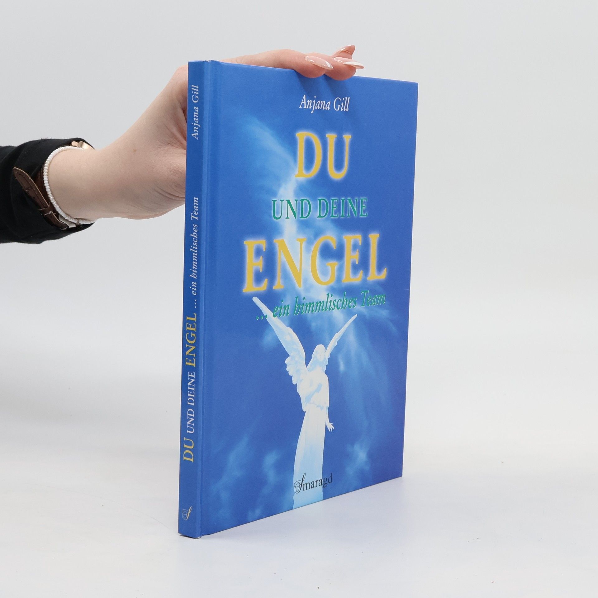 Anjana Gill Du und deine Engel
