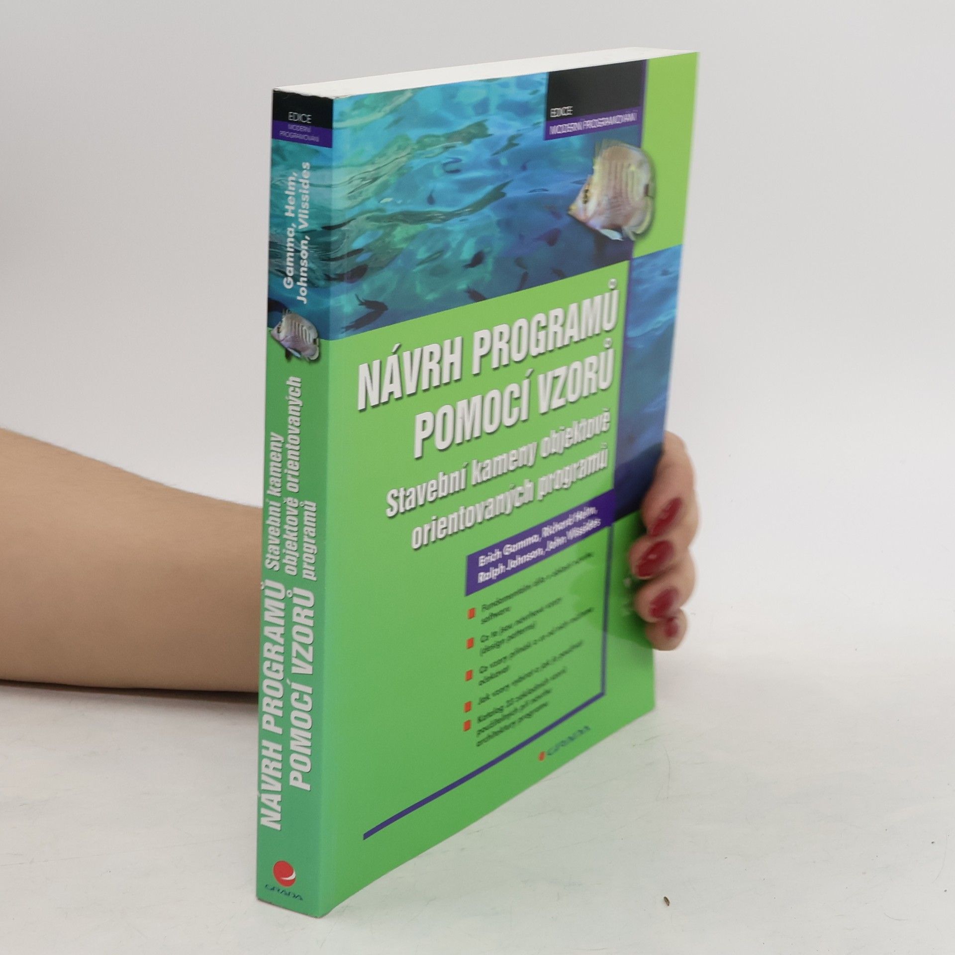 Collectif d'auteurs Návrh programů pomocí vzorů. Stavební kameny objektově orientovaných programů