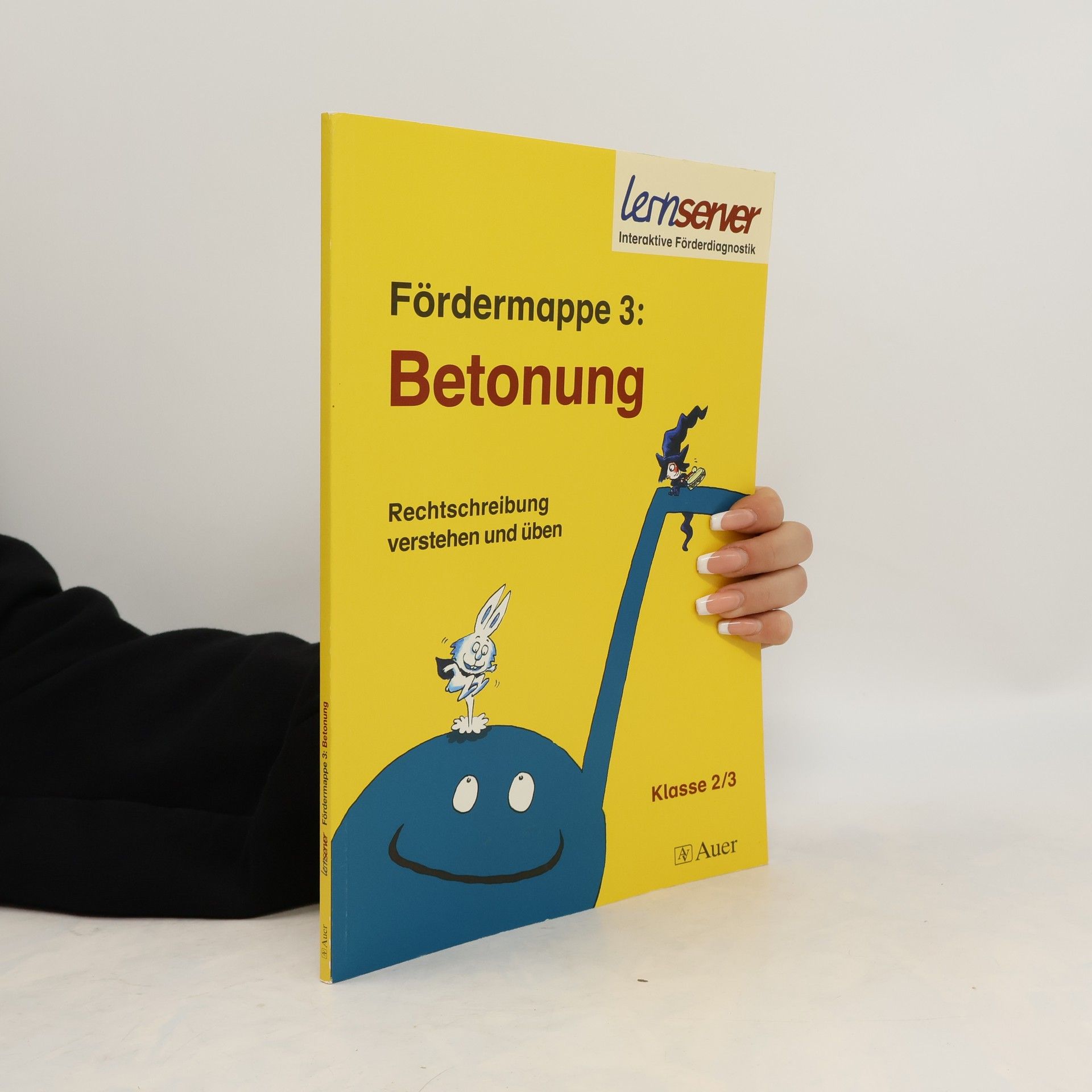 Petra Schönweiss Betonung, Fördermappe 3 - Rechtschreibung verstehen und üben
