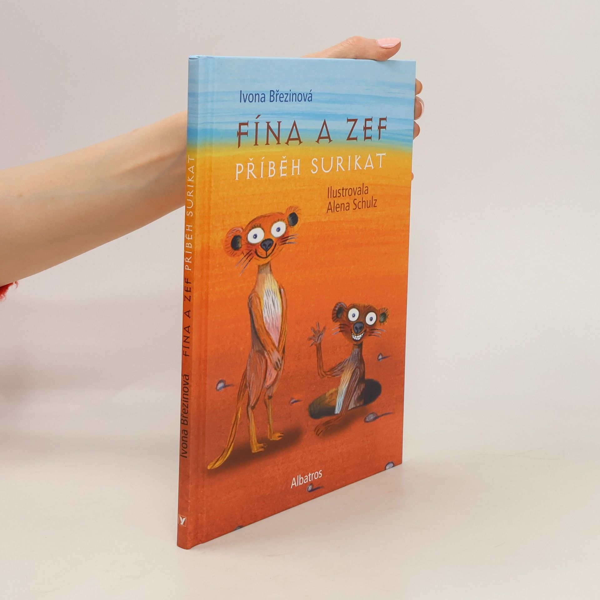 Ivona Březinová Fína a Zef. Příběh surikat