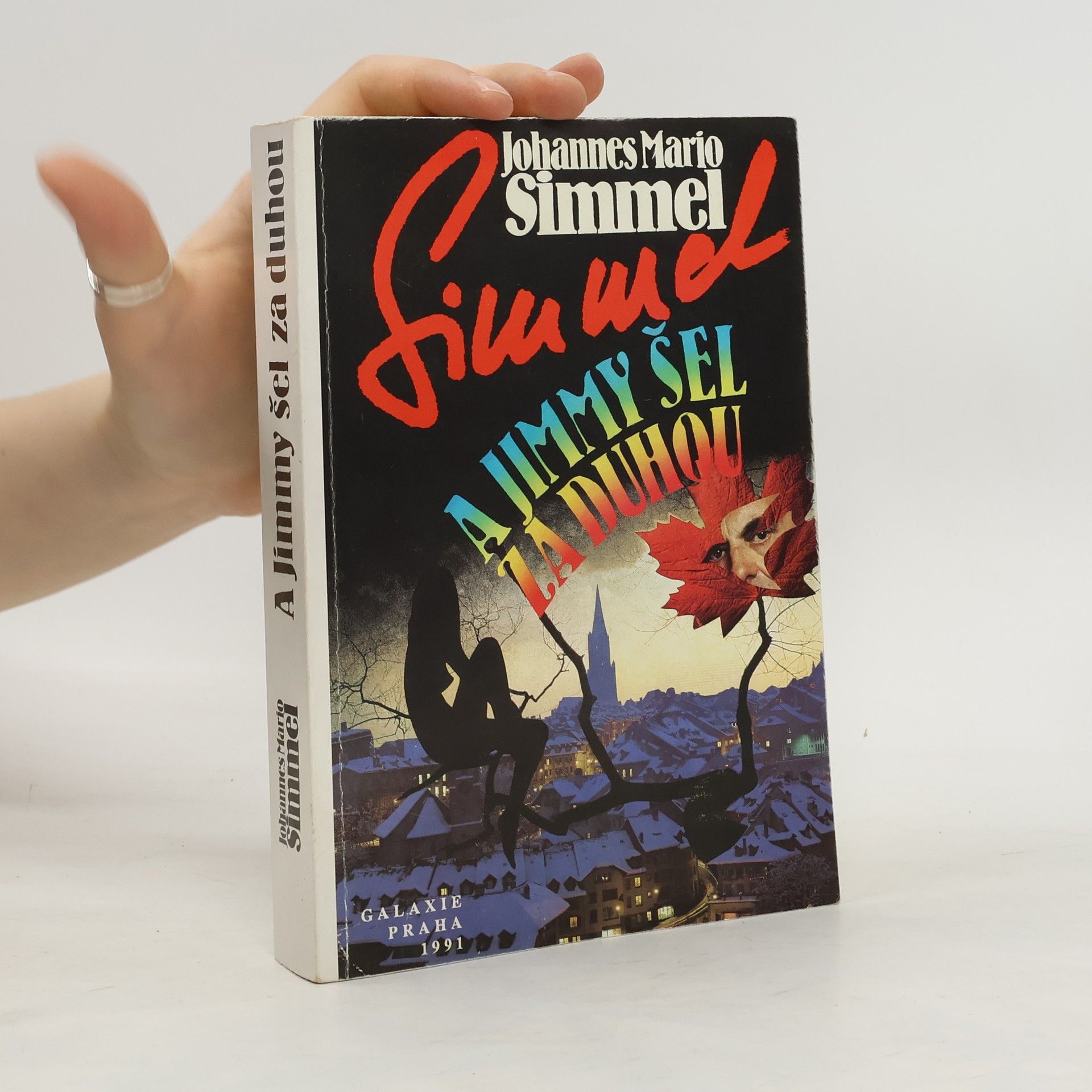 Johannes Mario Simmel A Jimmy šel za duhou