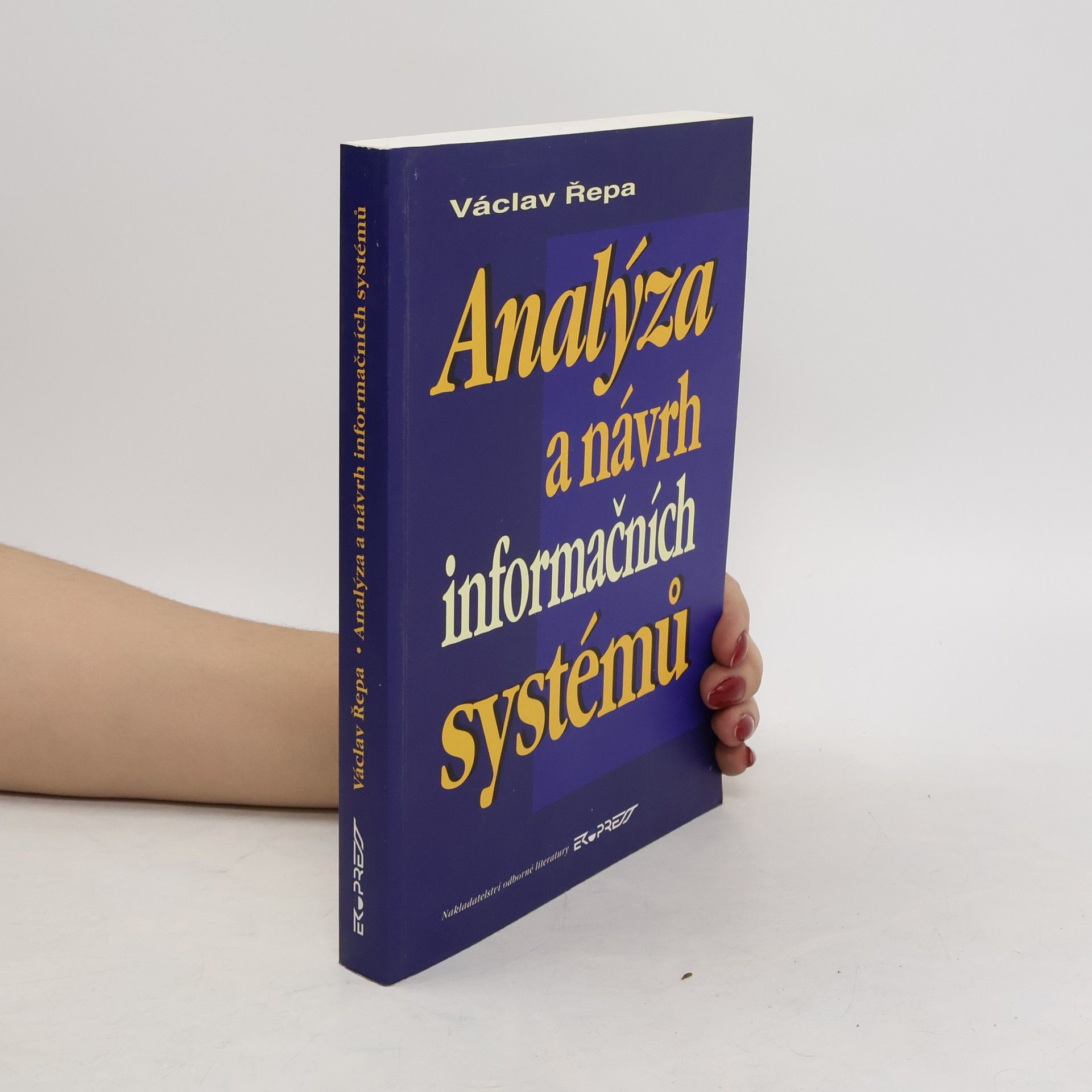 Václav Řepa Analýza a návrh informačních systémů