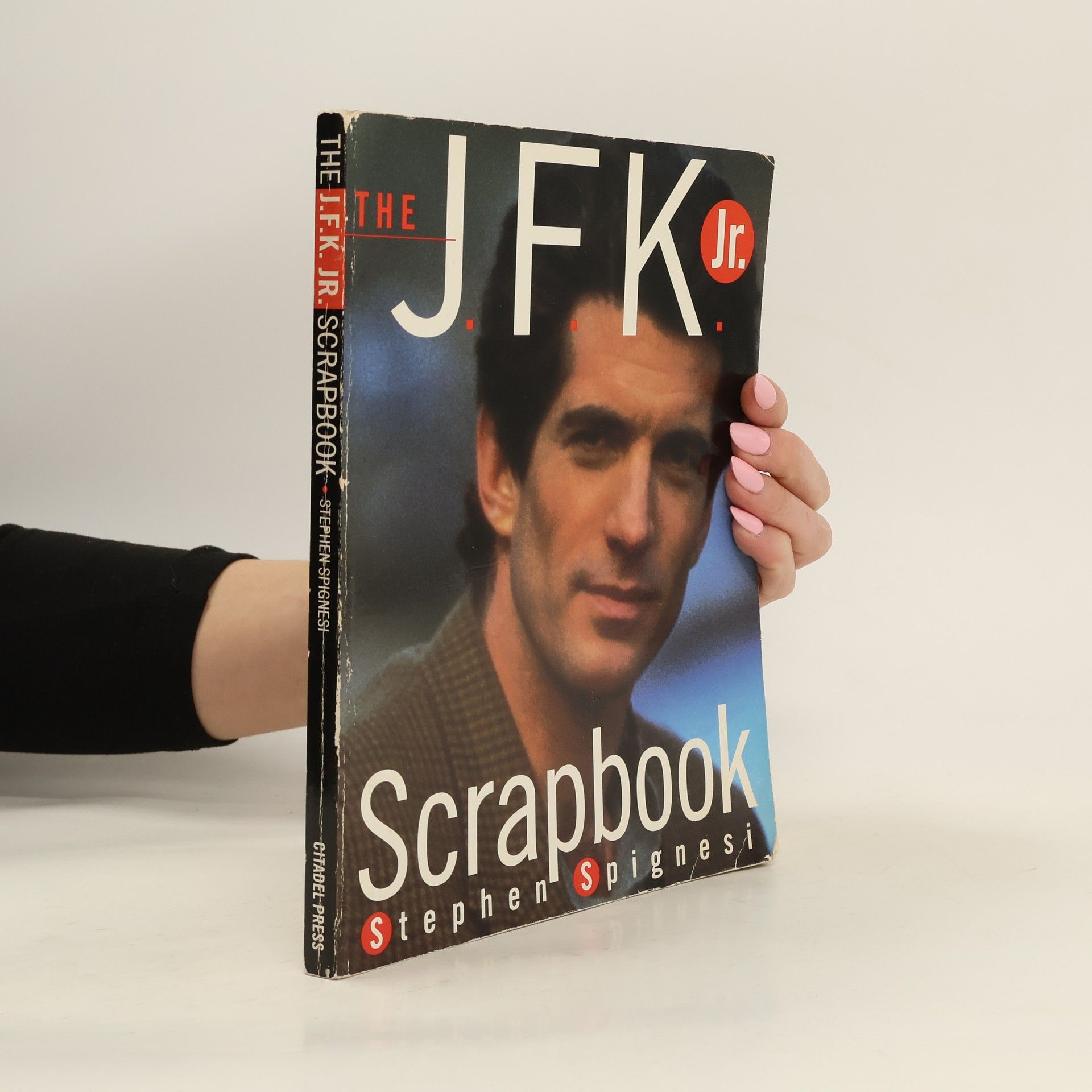 Stephen J. Spignesi The J.F.K. Jr. Scrapbook