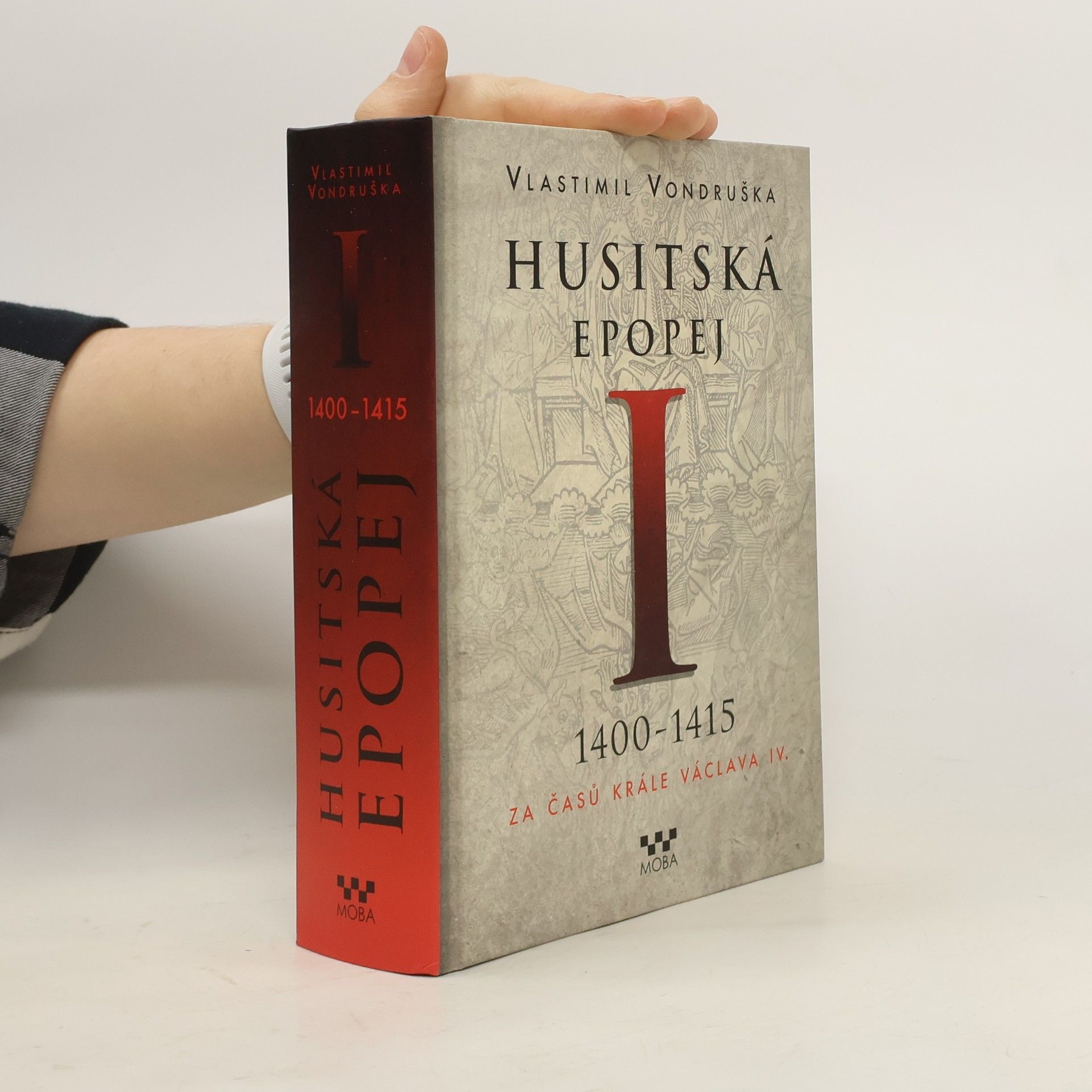 Vlastimil Vondruška Husitská epopej I