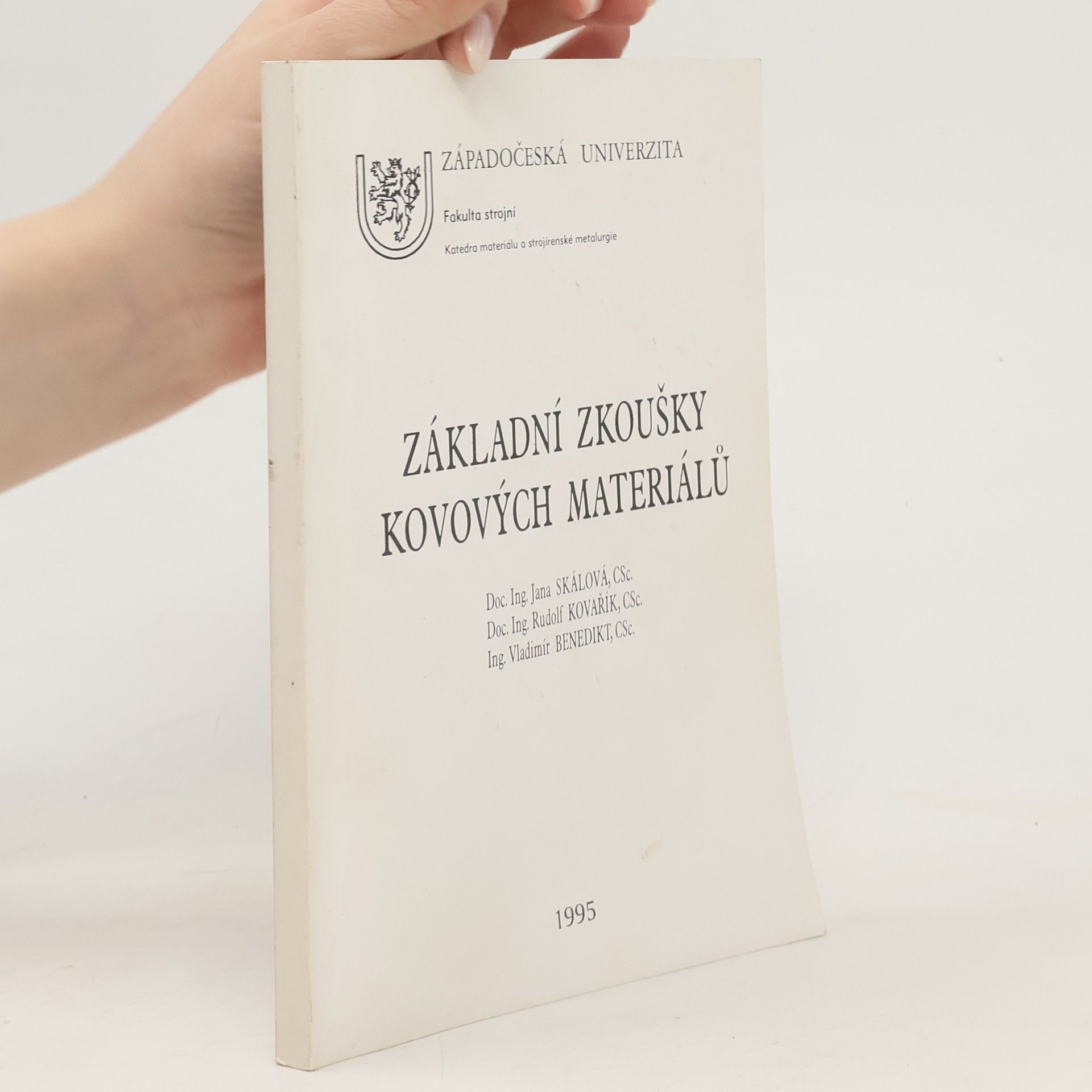 Jana Skálová Základní zkoušky kovových materiálů