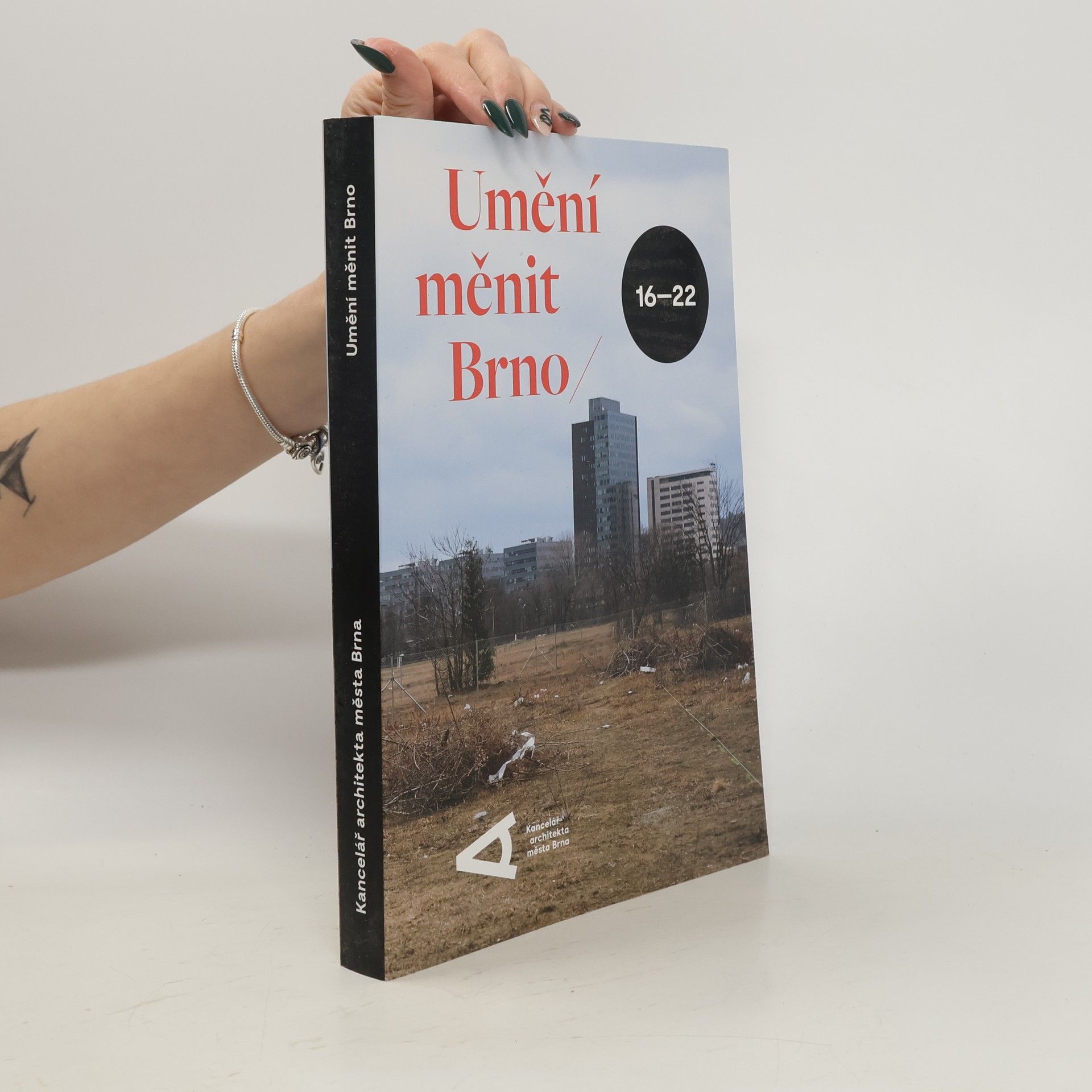 Collectif d'auteurs Umění měnit Brno 16-22
