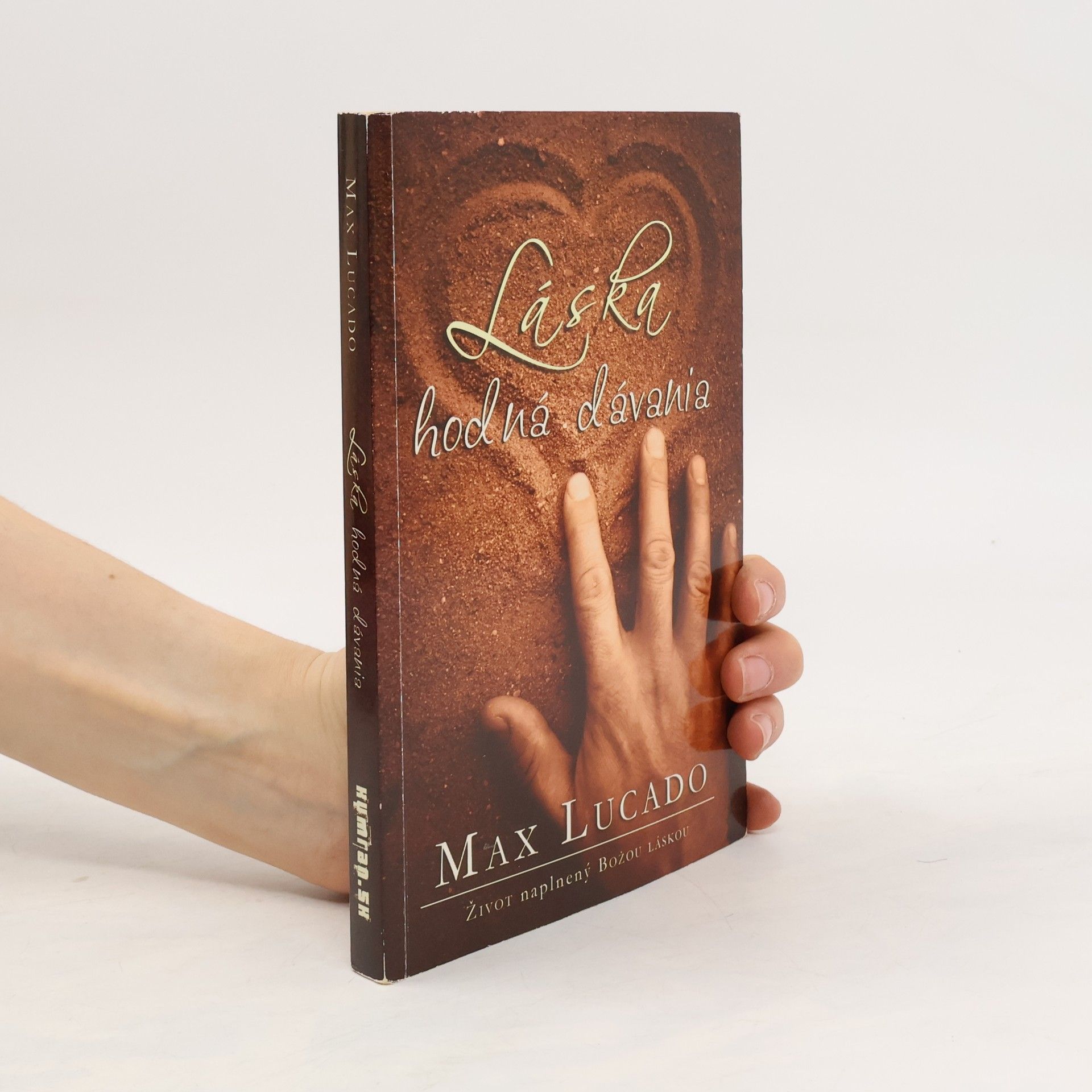 Max Lucado Láska hodná dávania