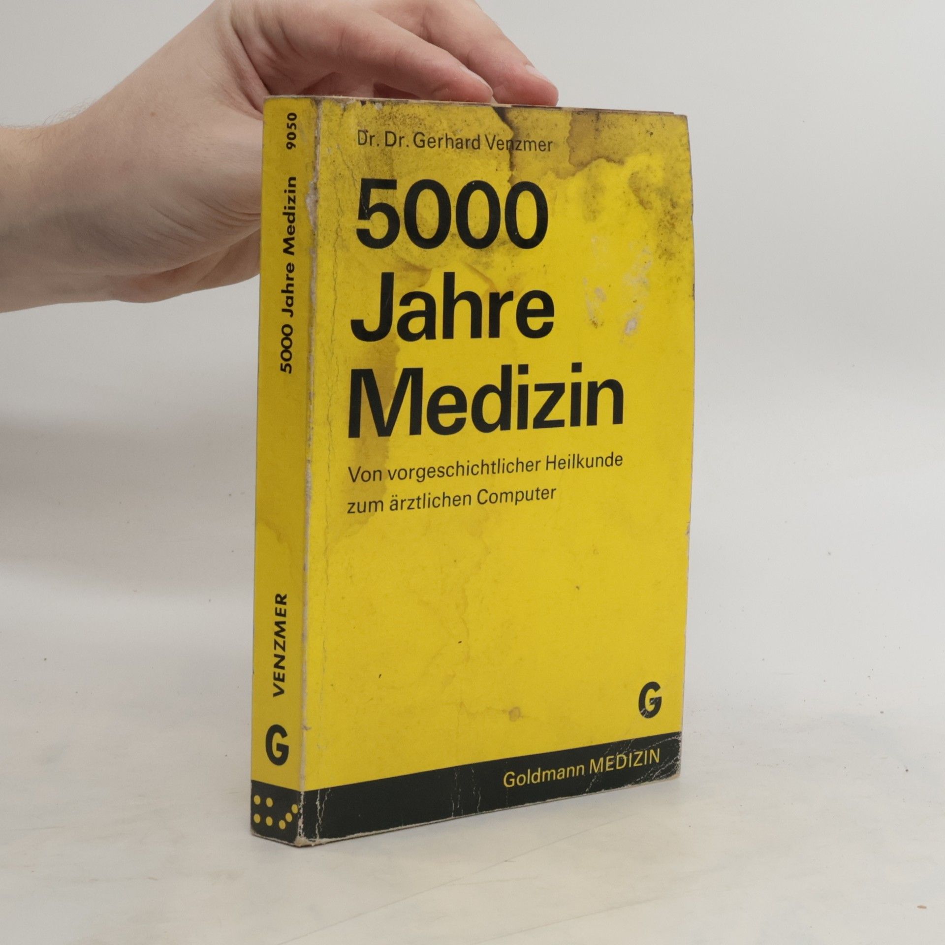 Gerhard Venzmer 5000 [Fünftausend] Jahre Medizin