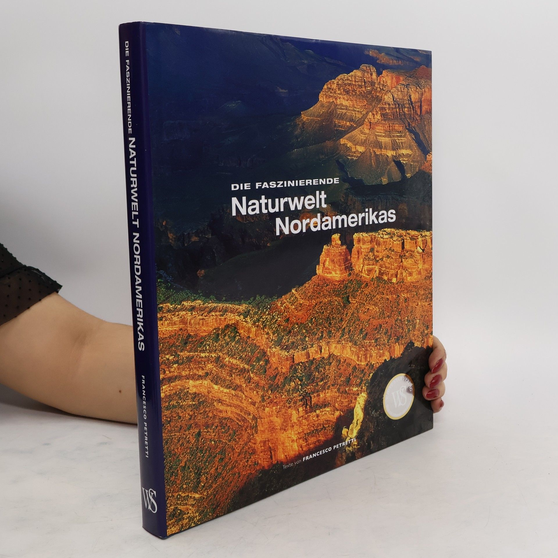 Francesco Petretti Faszinierende Naturwelt Nordamerika (Natur, Tiere)