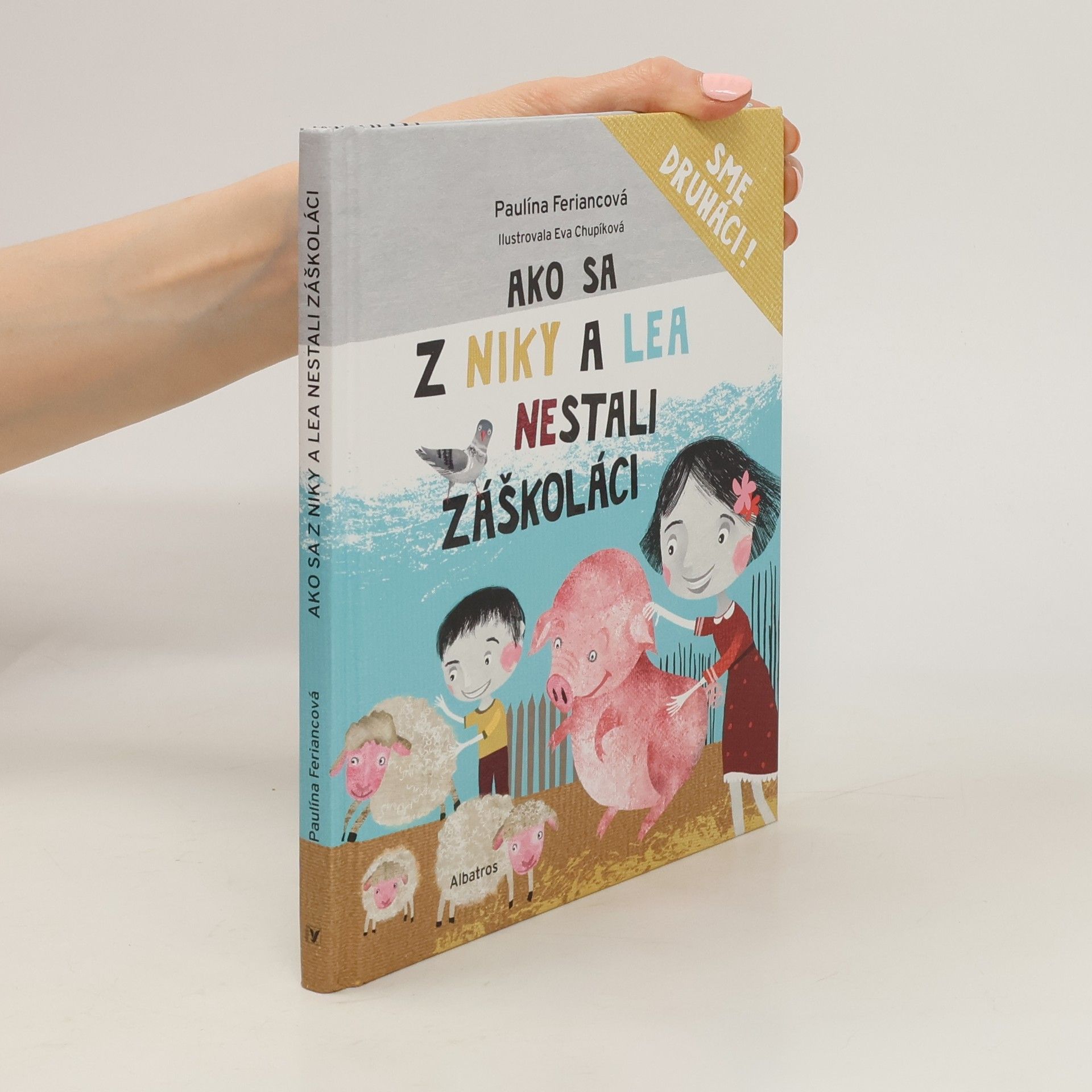 Paulína Feriancová Ako sa z Niky a Lea nestali záškoláci