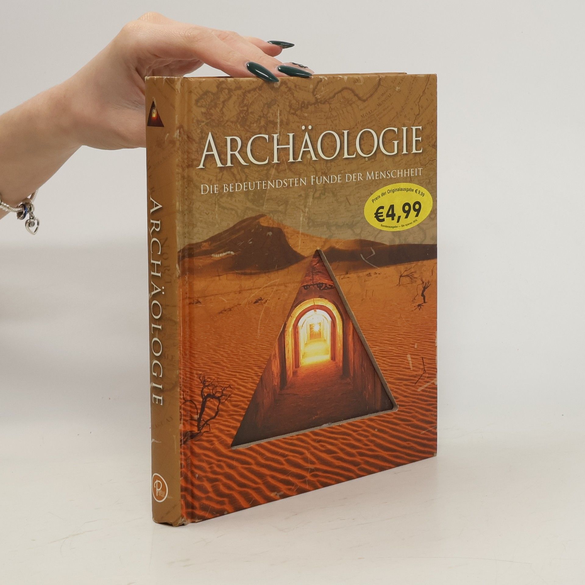 Autorenkollektiv Archäologie. Die bedeutensten Funde der Menschheit