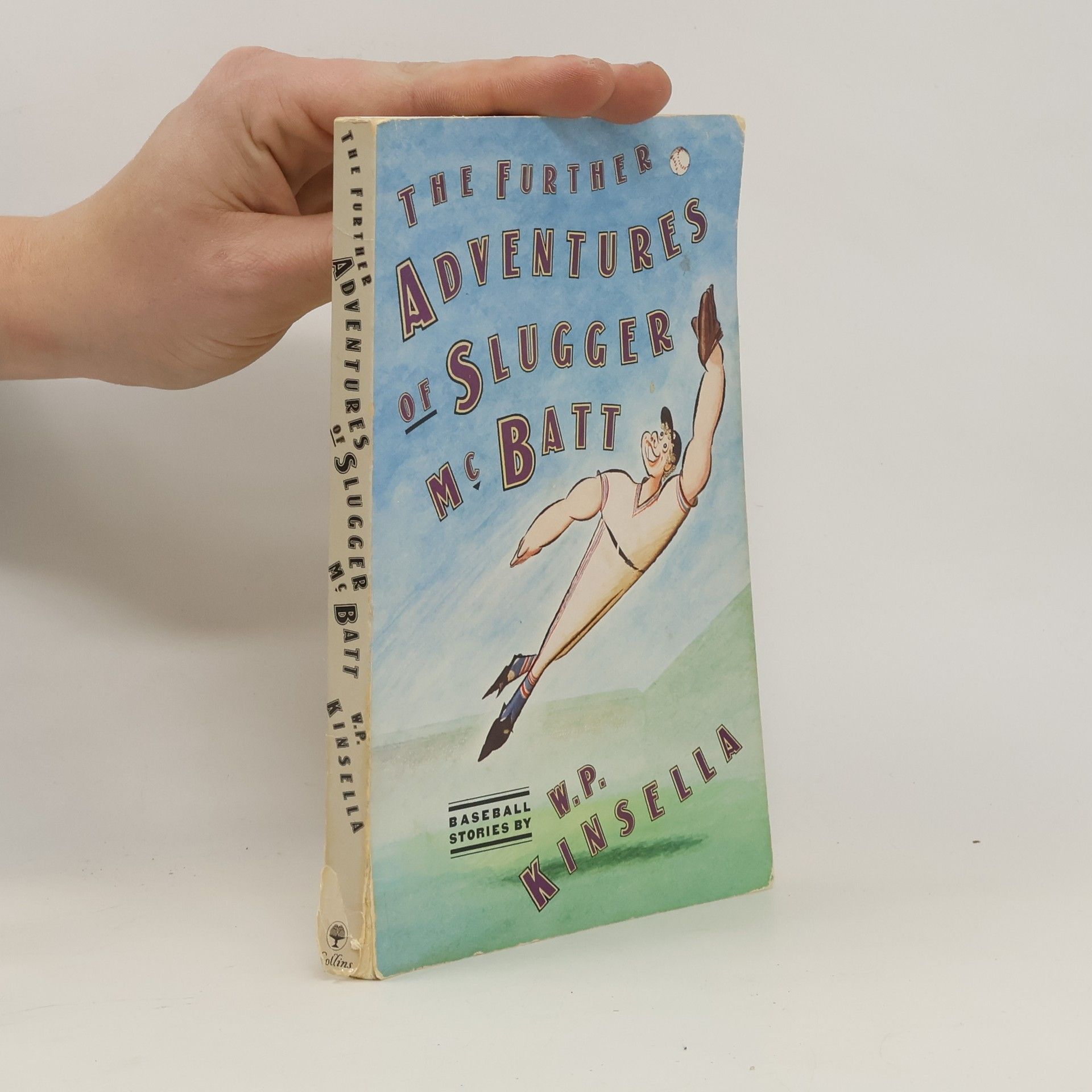 W. P. Kinsella The Further Adventures of Slugger McBatt