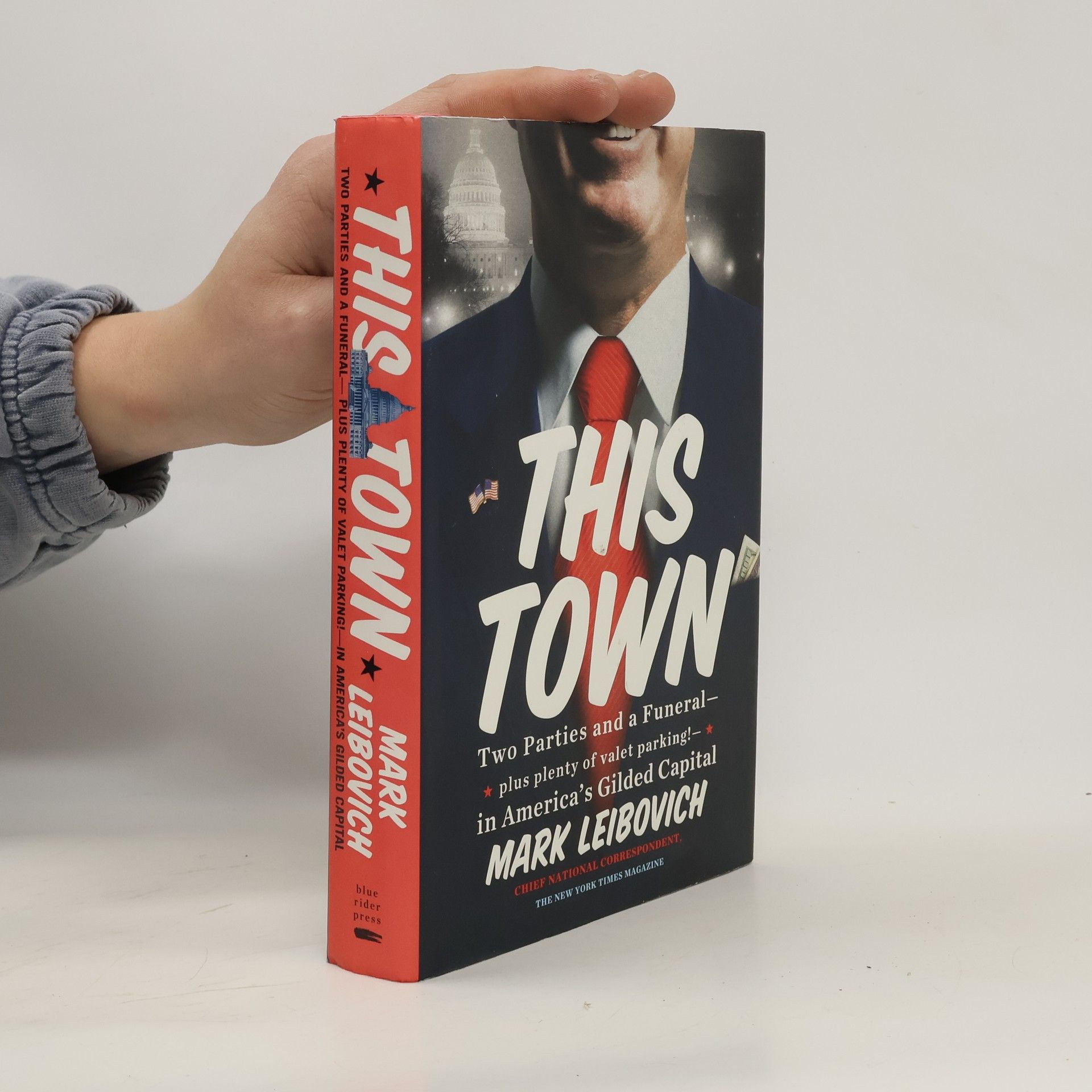 Mark Leibovich This Town. Politzirkus Washington, englische Ausgabe