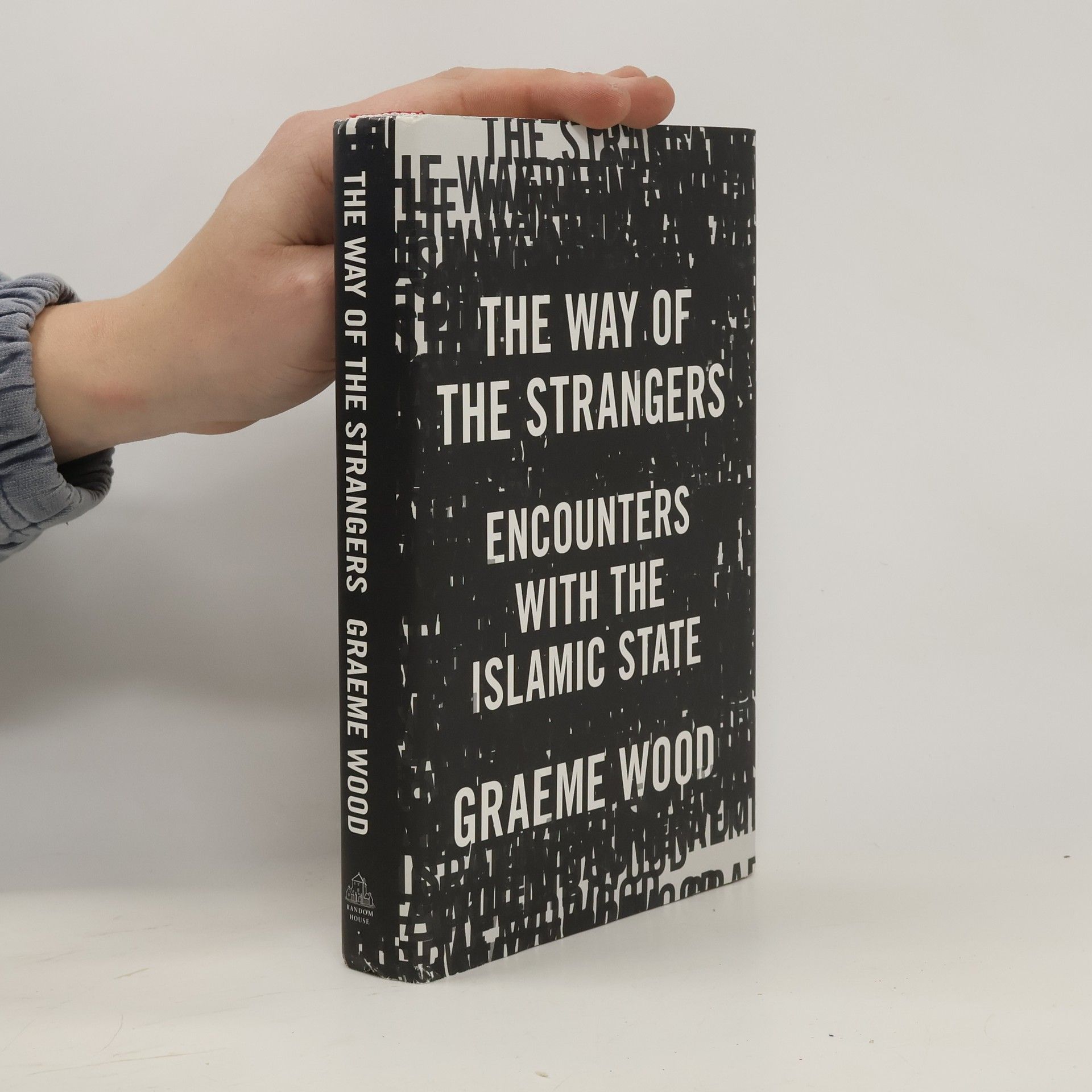 Graeme Wood The Way of the Strangers