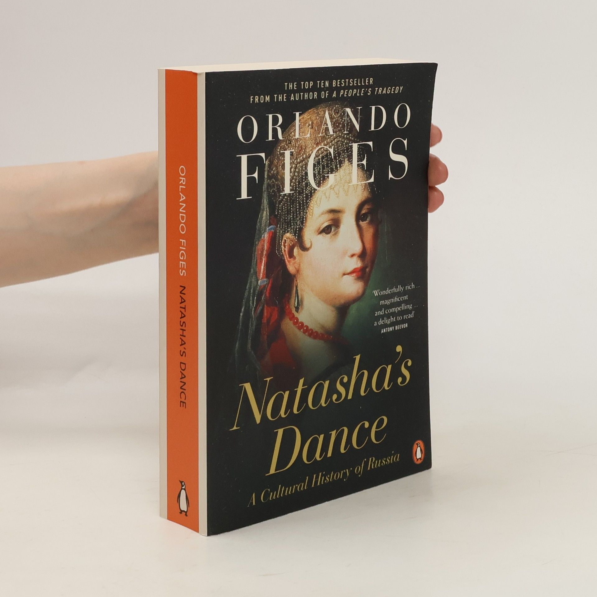 Orlando Figes Natasha's Dance. A cultural history of Russia