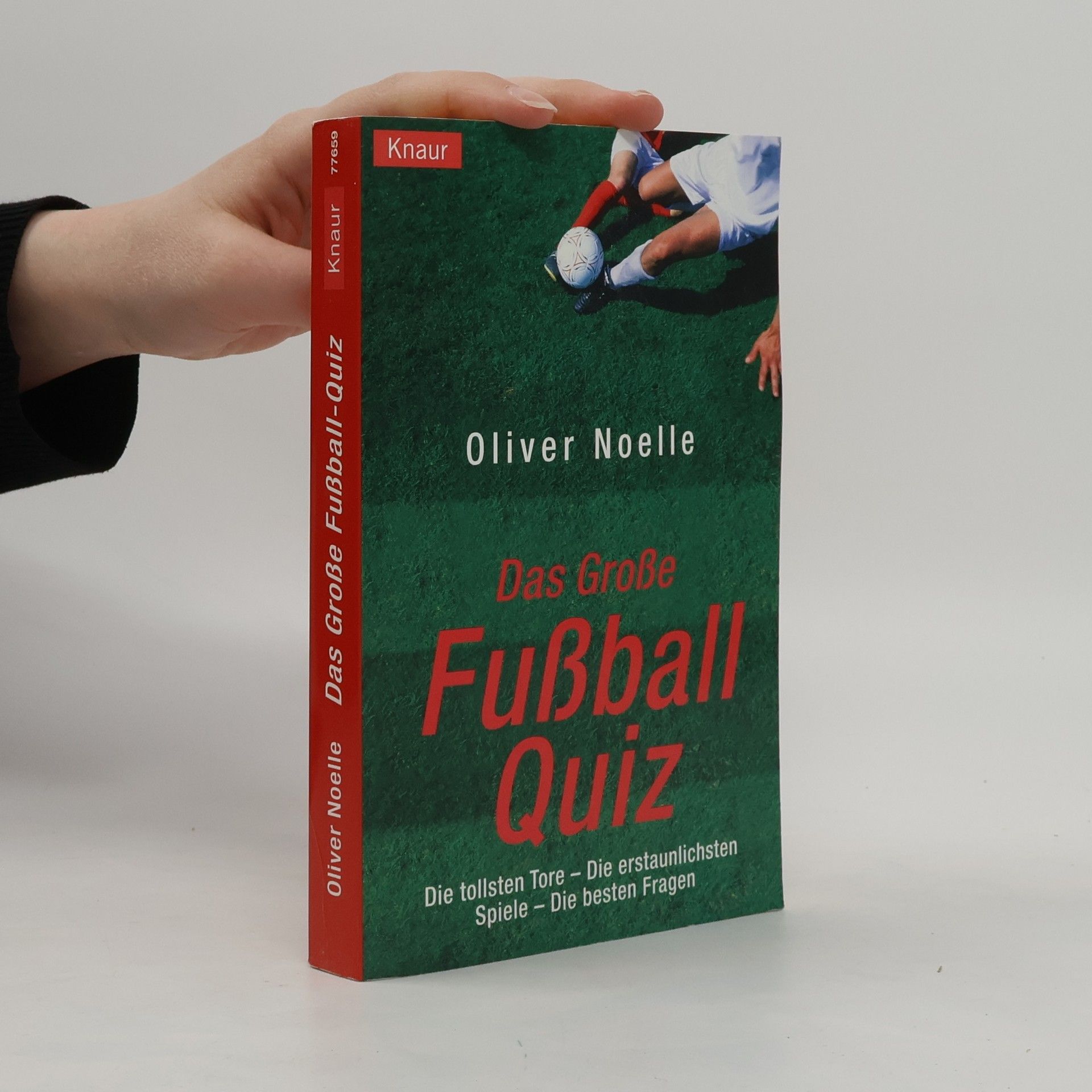 Oliver Noelle Das große Fußball-Quiz
