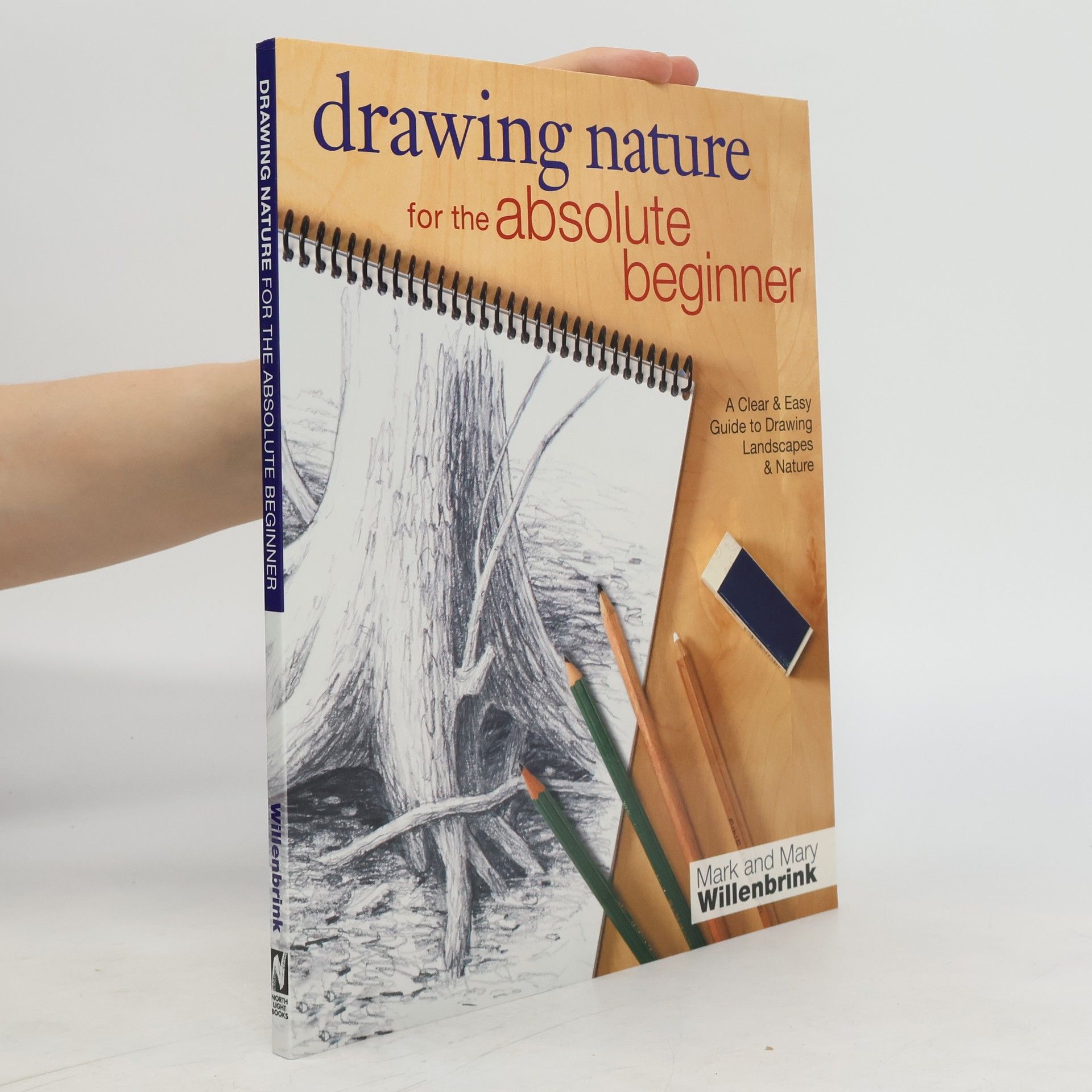Willenbrink Mark Drawing Nature for the Absolute Beginner