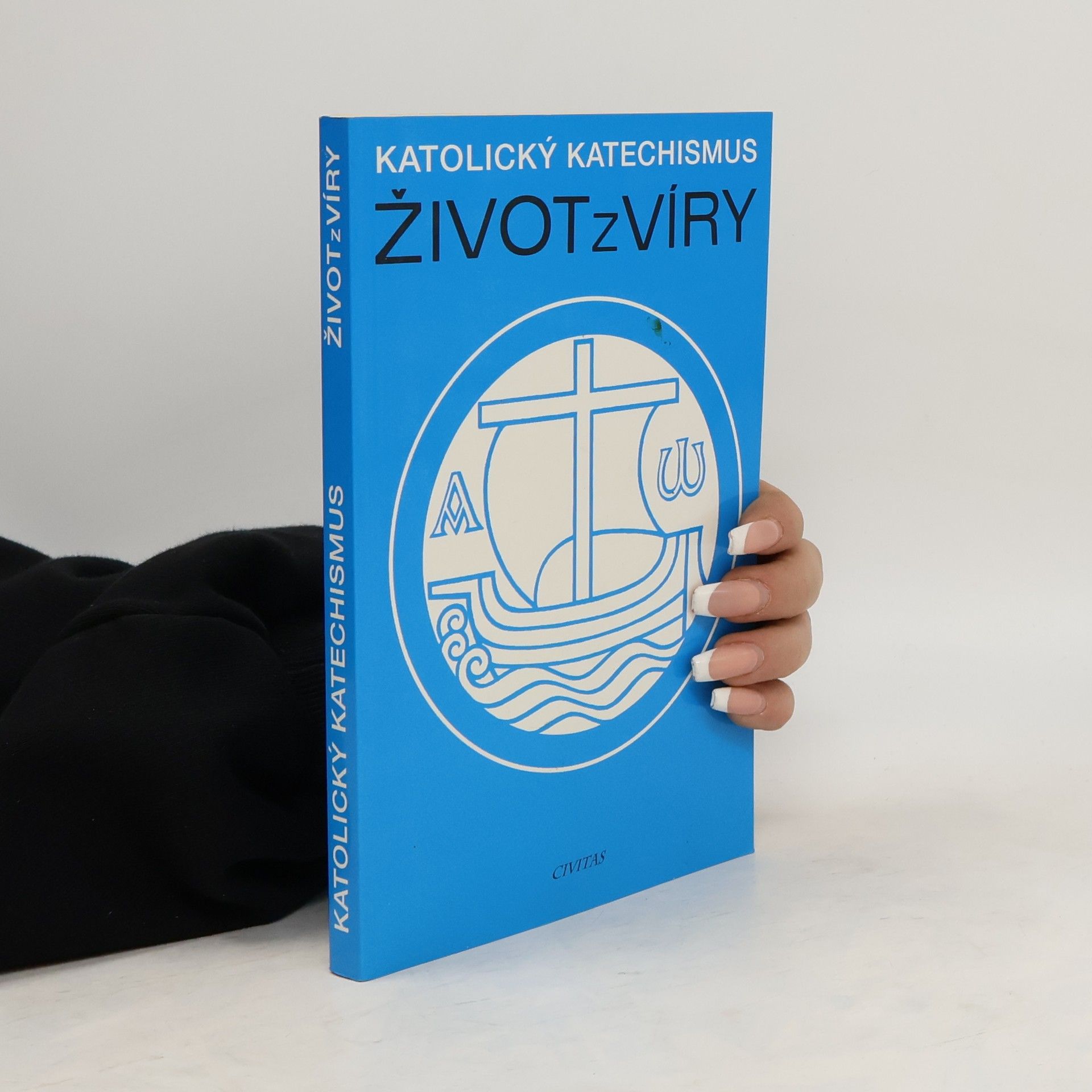 Hana Blažková Život z víry: Katolický katechismus