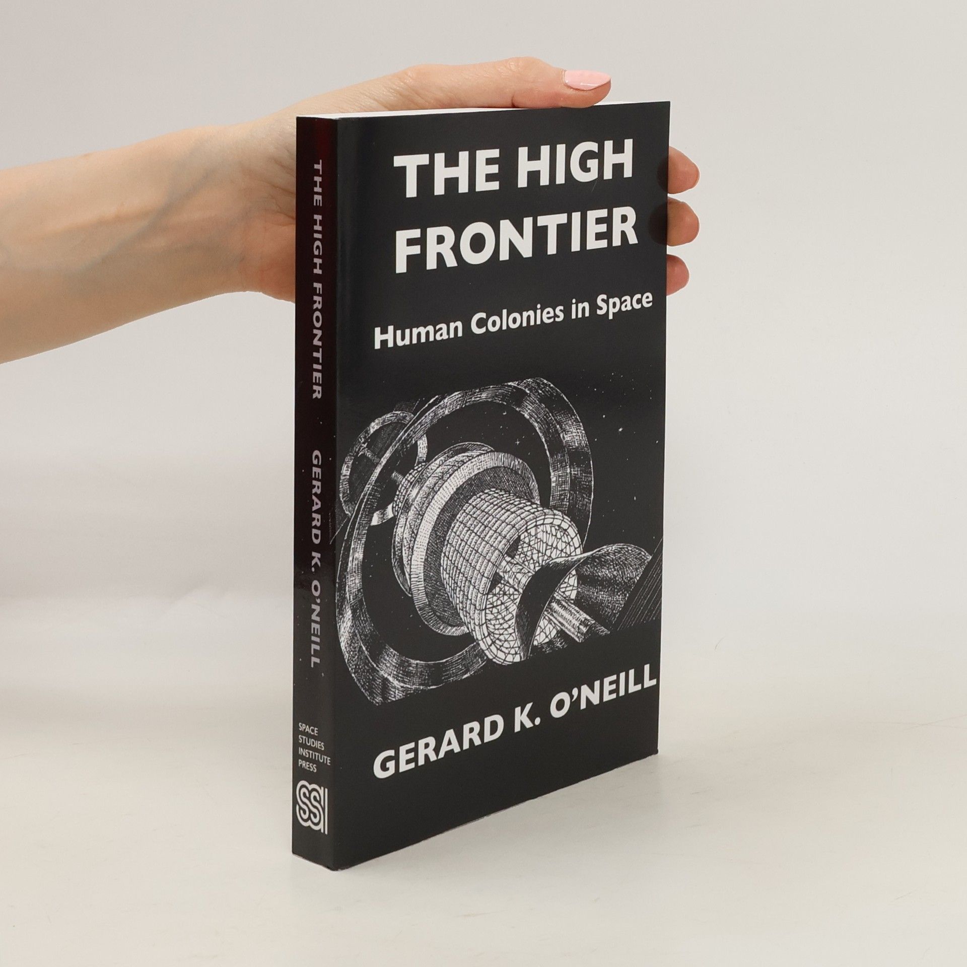 Gerard K. ONeill The High Frontier