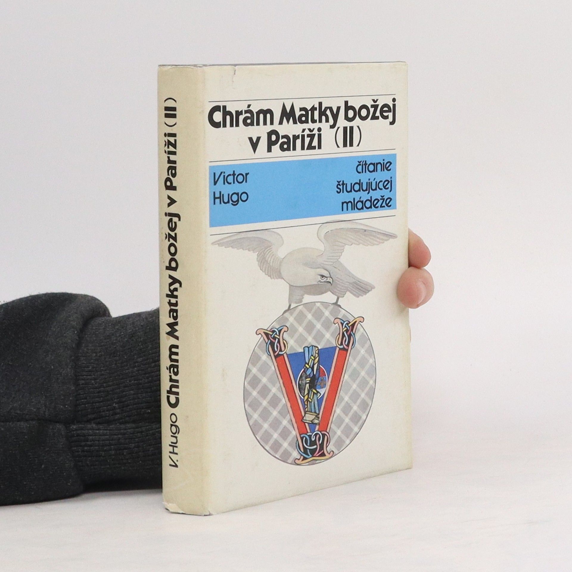 Victor Hugo Chrám Matky božej v Paríži II