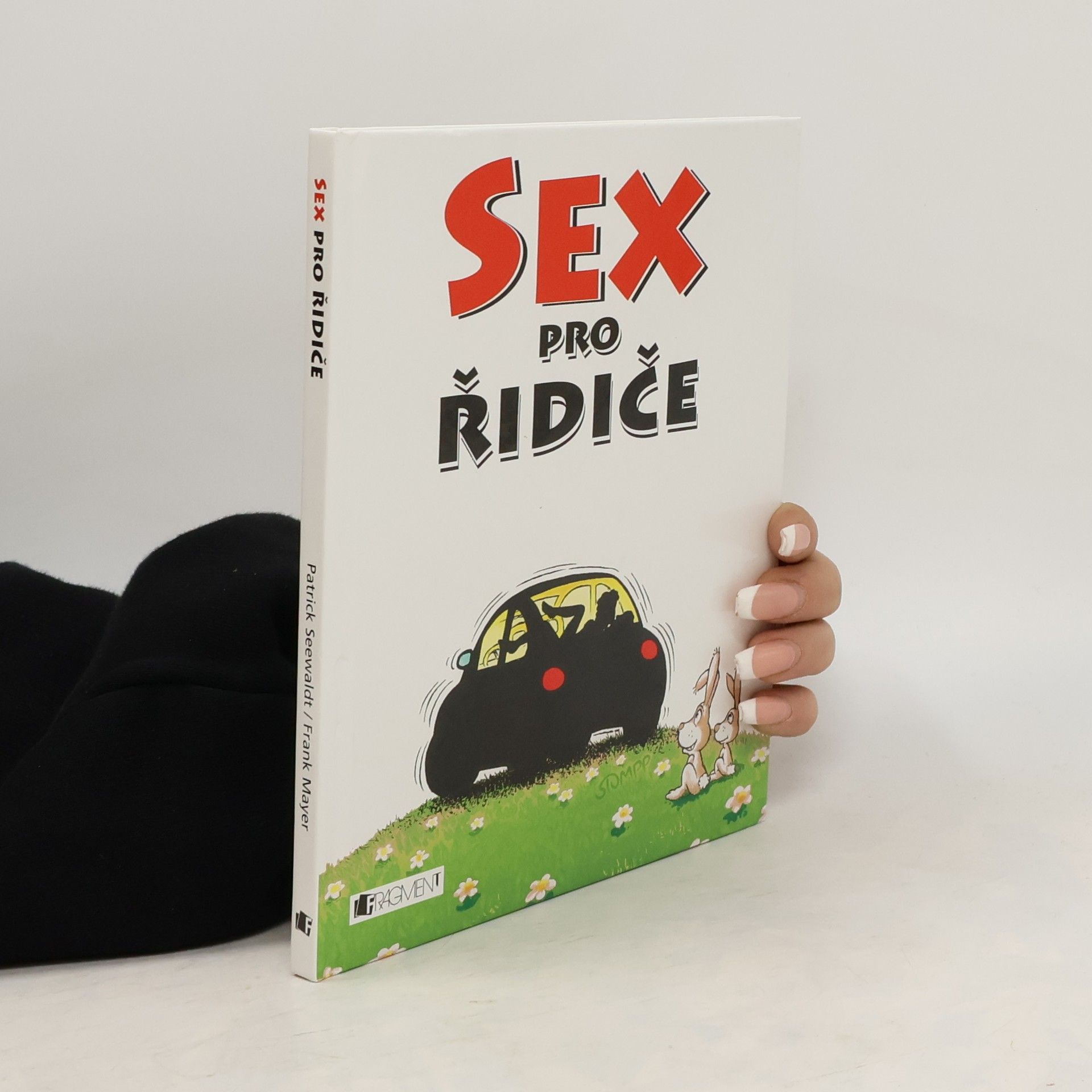 Patrick Seewaldt Sex pro řidiče