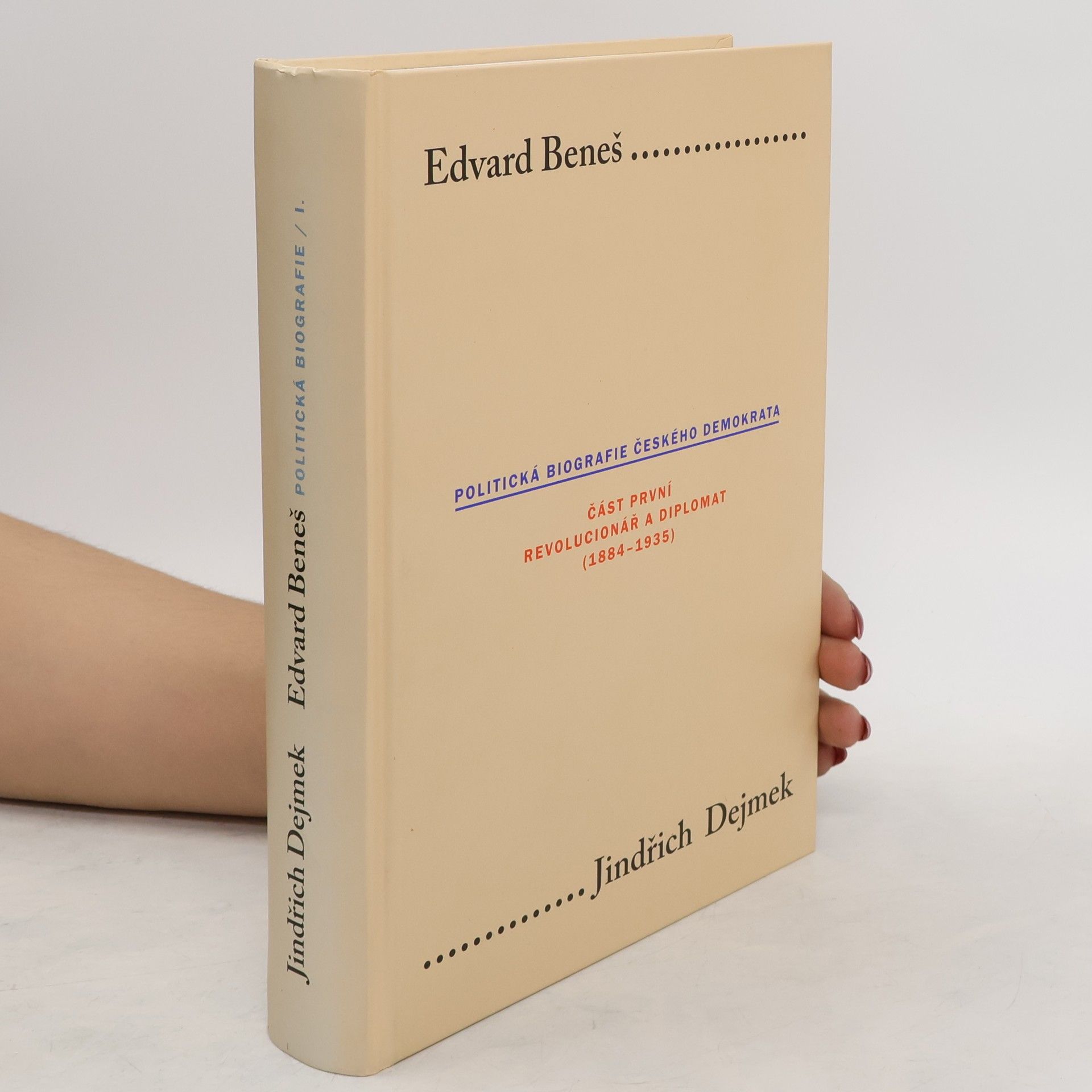 Jindřich Dejmek Edvard Beneš I
