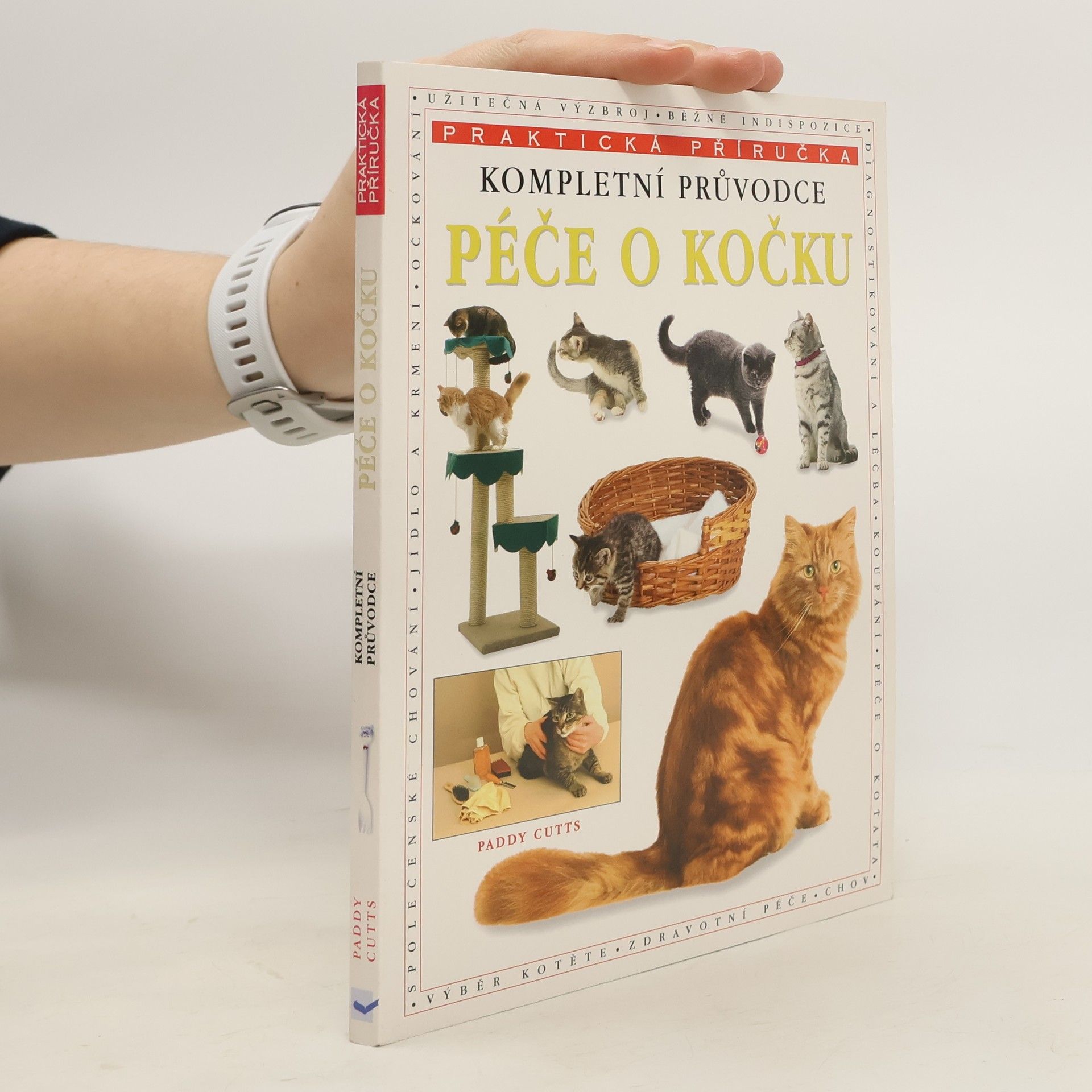 Paddy Cutts Kompletní průvodce péčí o kočku