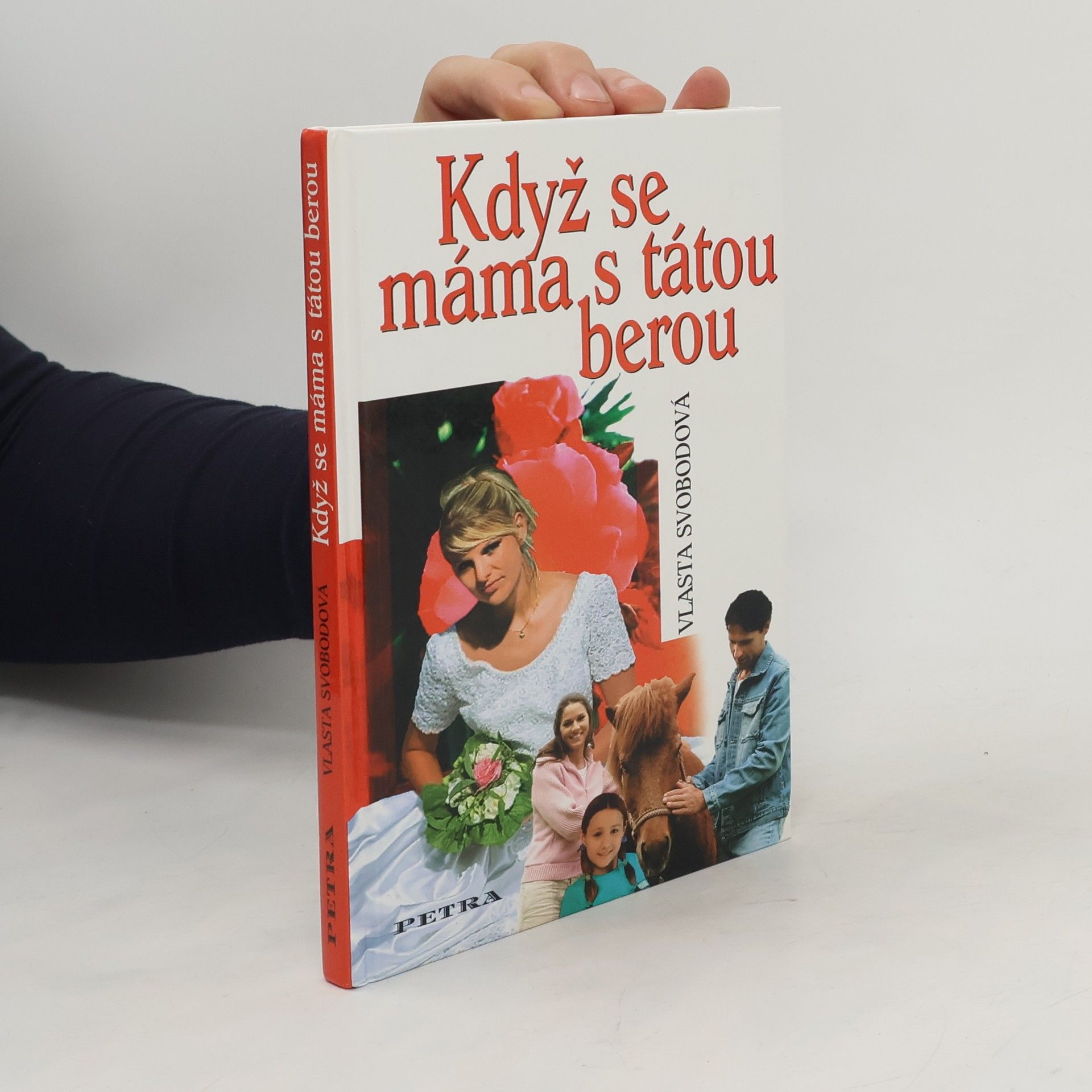 Vlasta Svobodová Když se máma s tátou berou