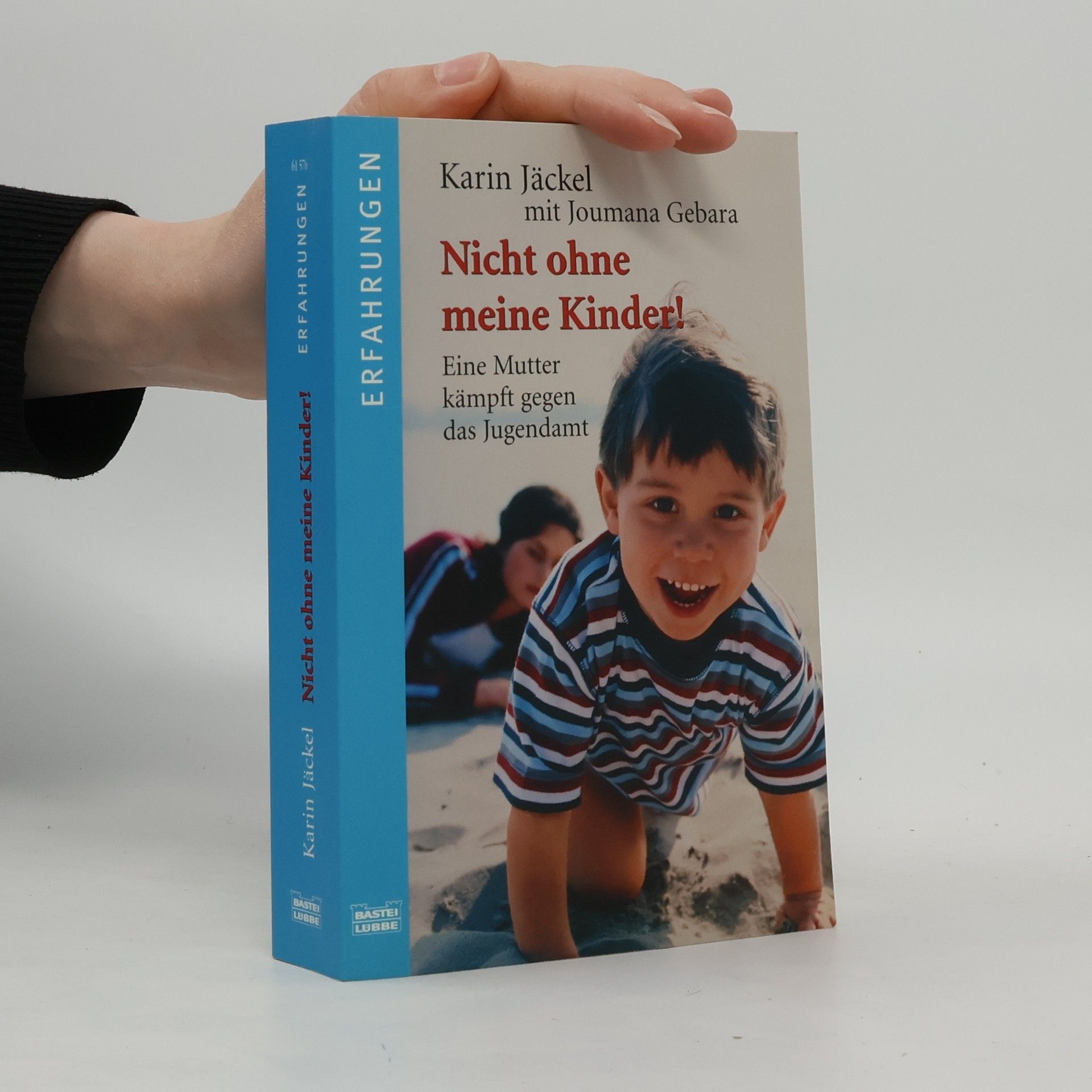 Karin Jäckel Nicht ohne meine Kinder!