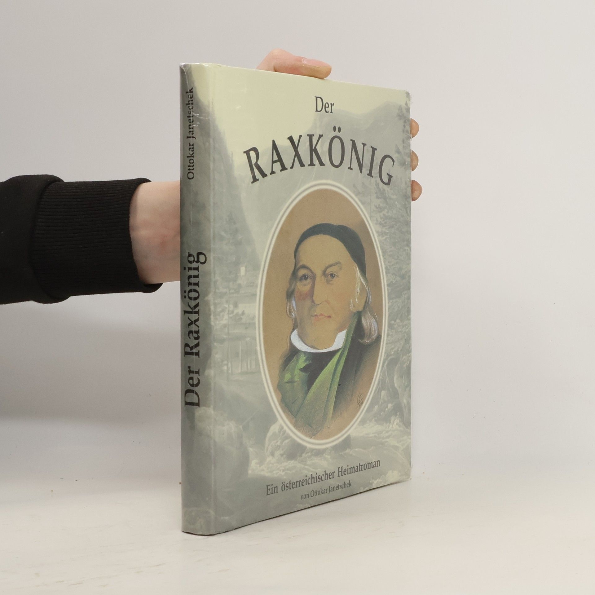 Ottokar Janetschek Der Raxkonig