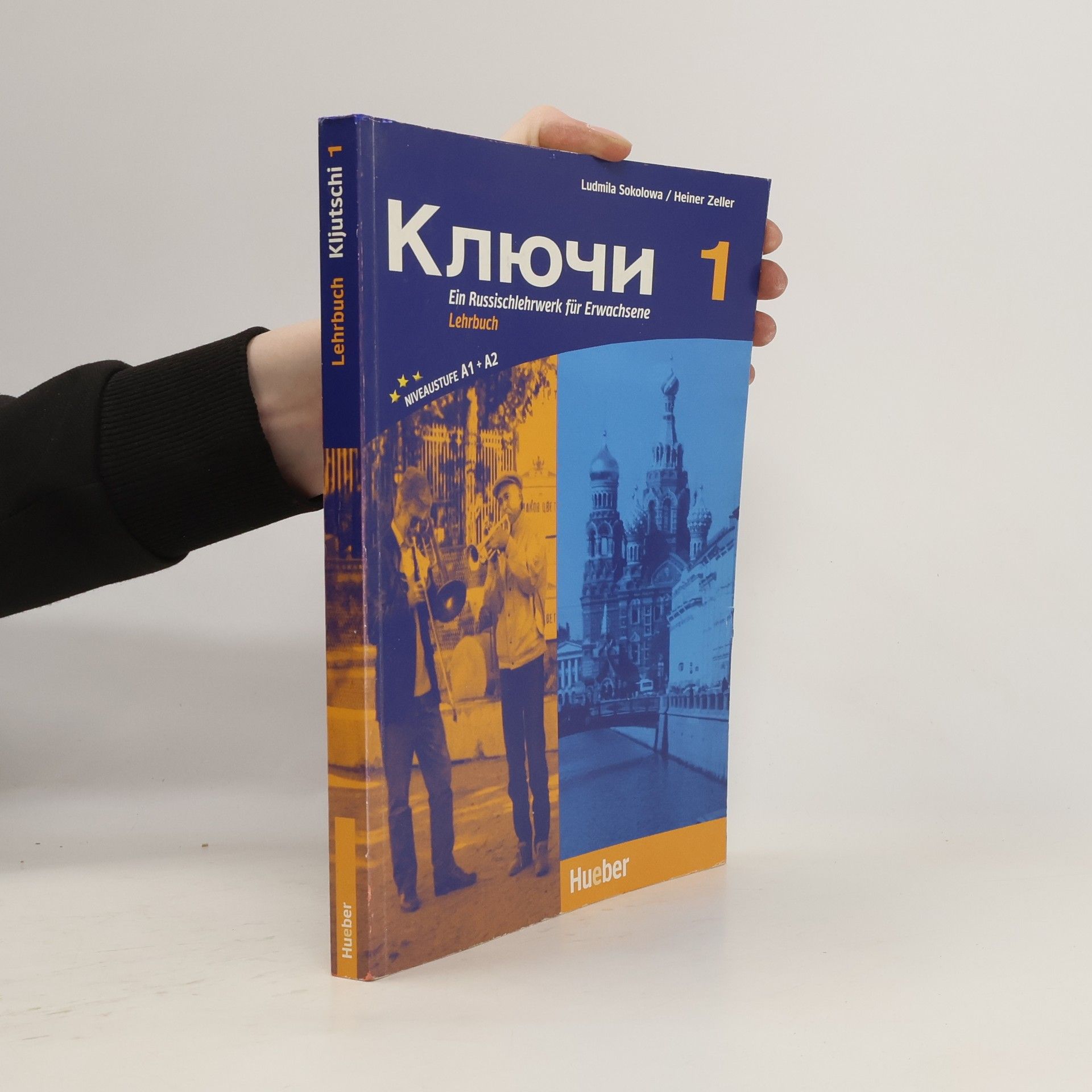 Ludmila Sokolowa Ключи 1. (Kljutschi 1. Ein Russischlehrwerk für Erwachsene: Kljutschi, Bd.1, Lehrbuch)