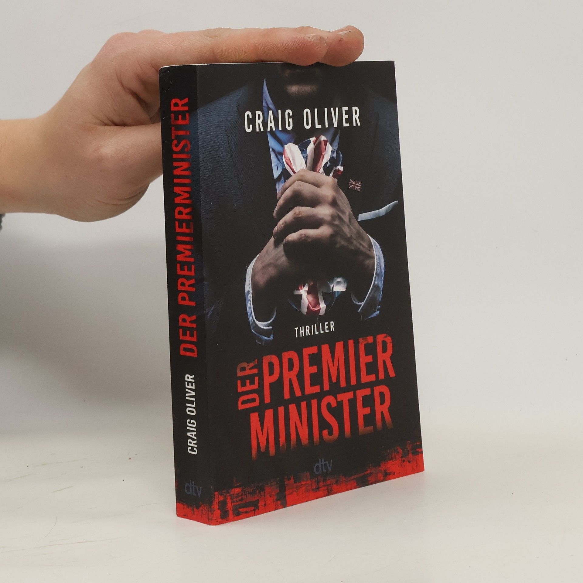 Craig Oliver Der Premierminister. Thriller