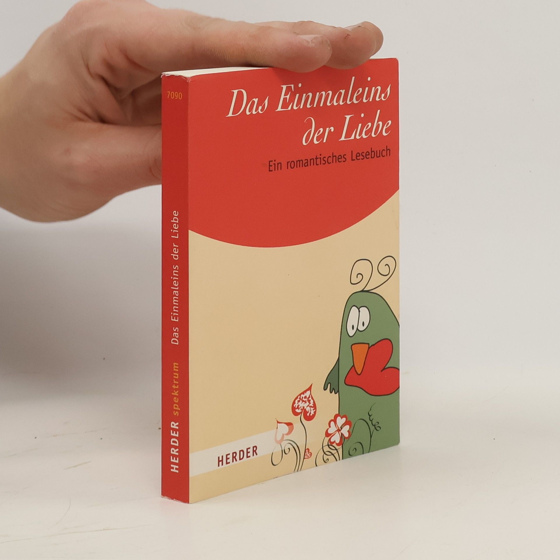 German Neundorfer Das Einmaleins der Liebe